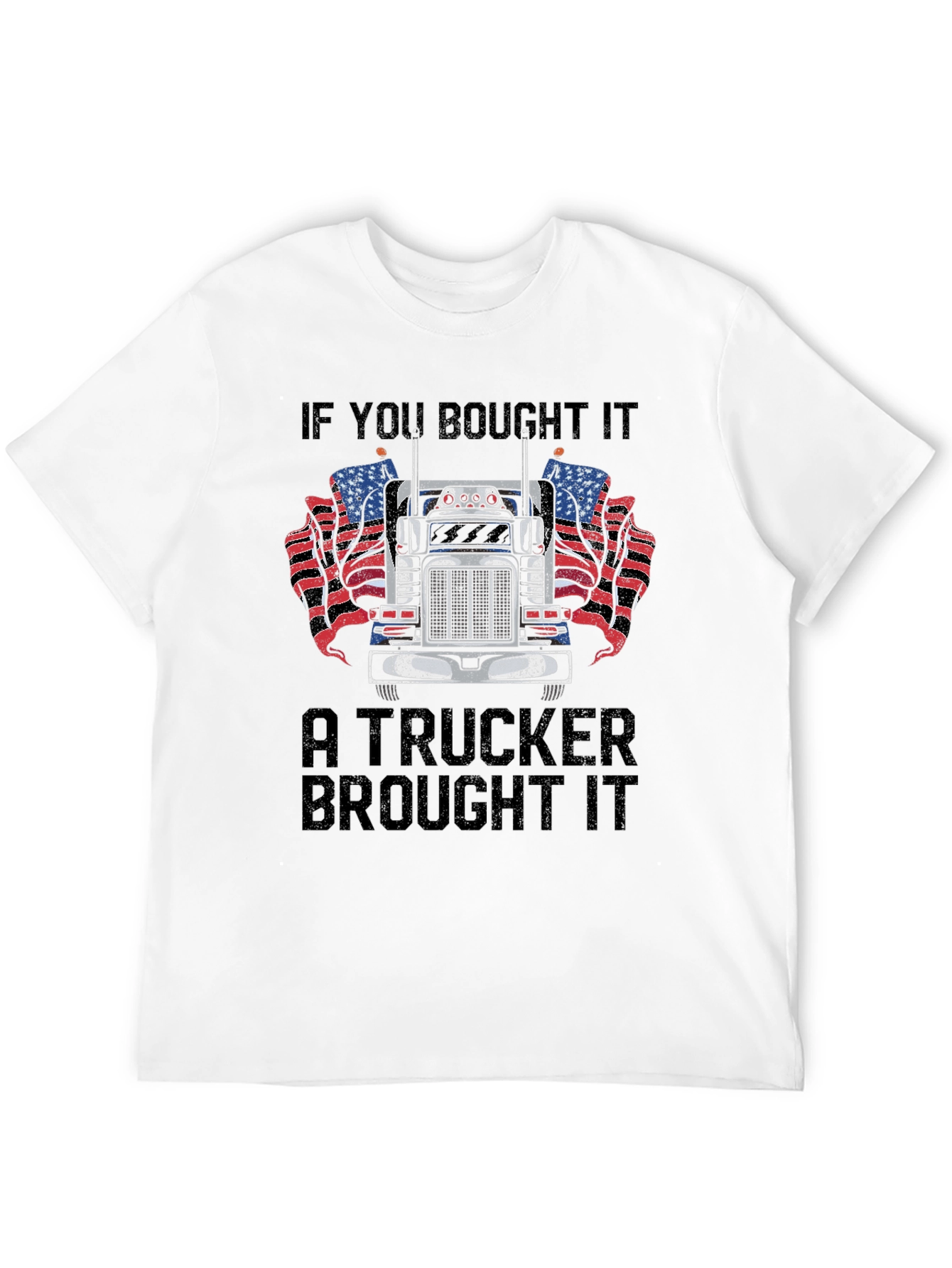 Trucker Pride T-Shirt - If You Bought It...