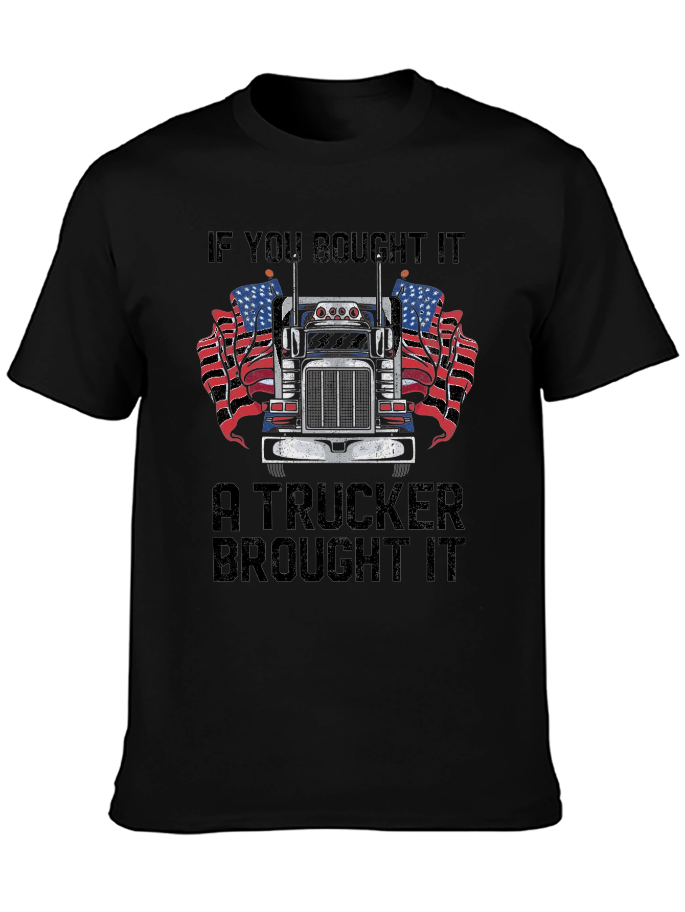 Trucker Pride T-Shirt - If You Bought It...