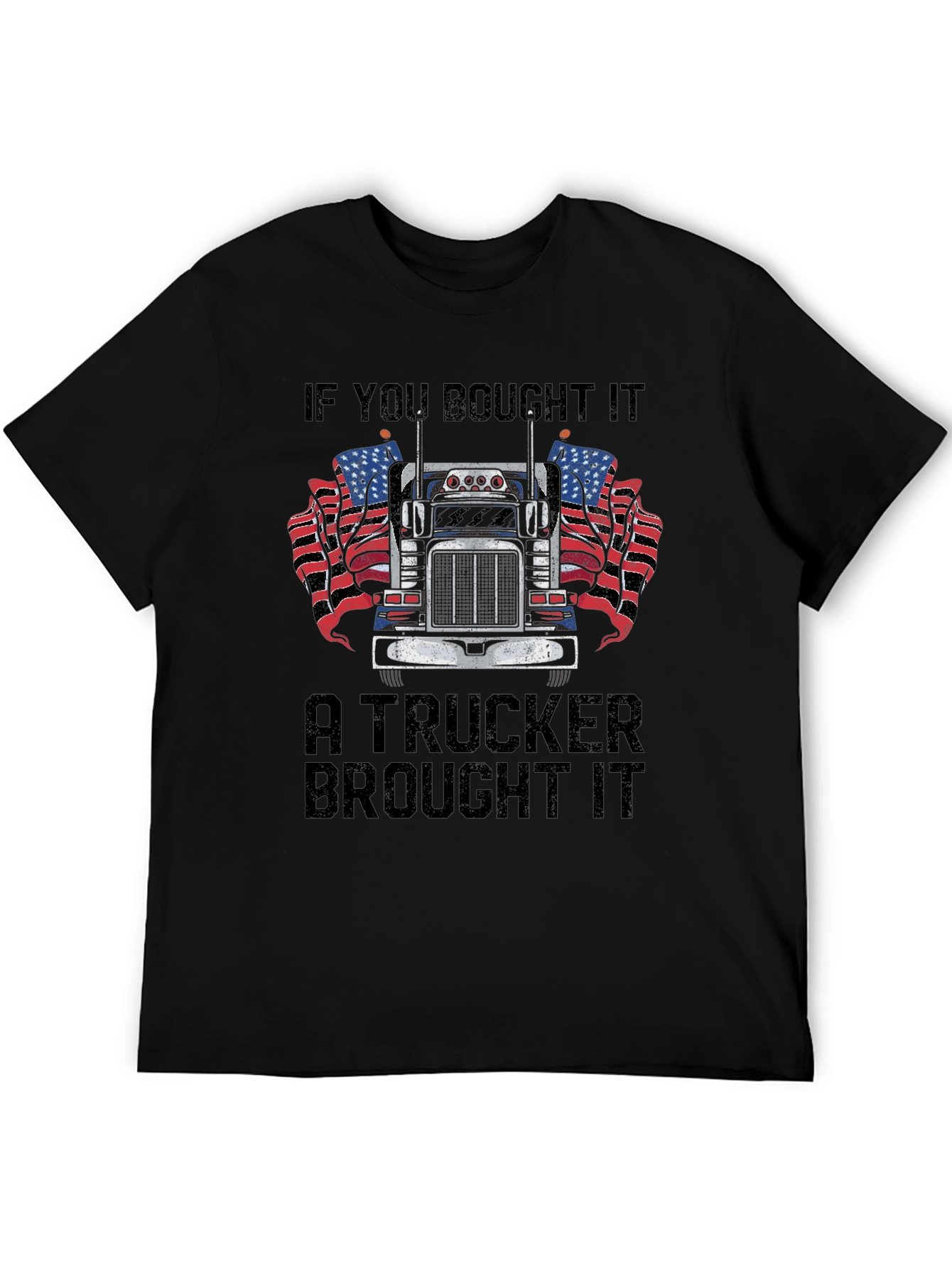 Trucker Pride T-Shirt - If You Bought It...