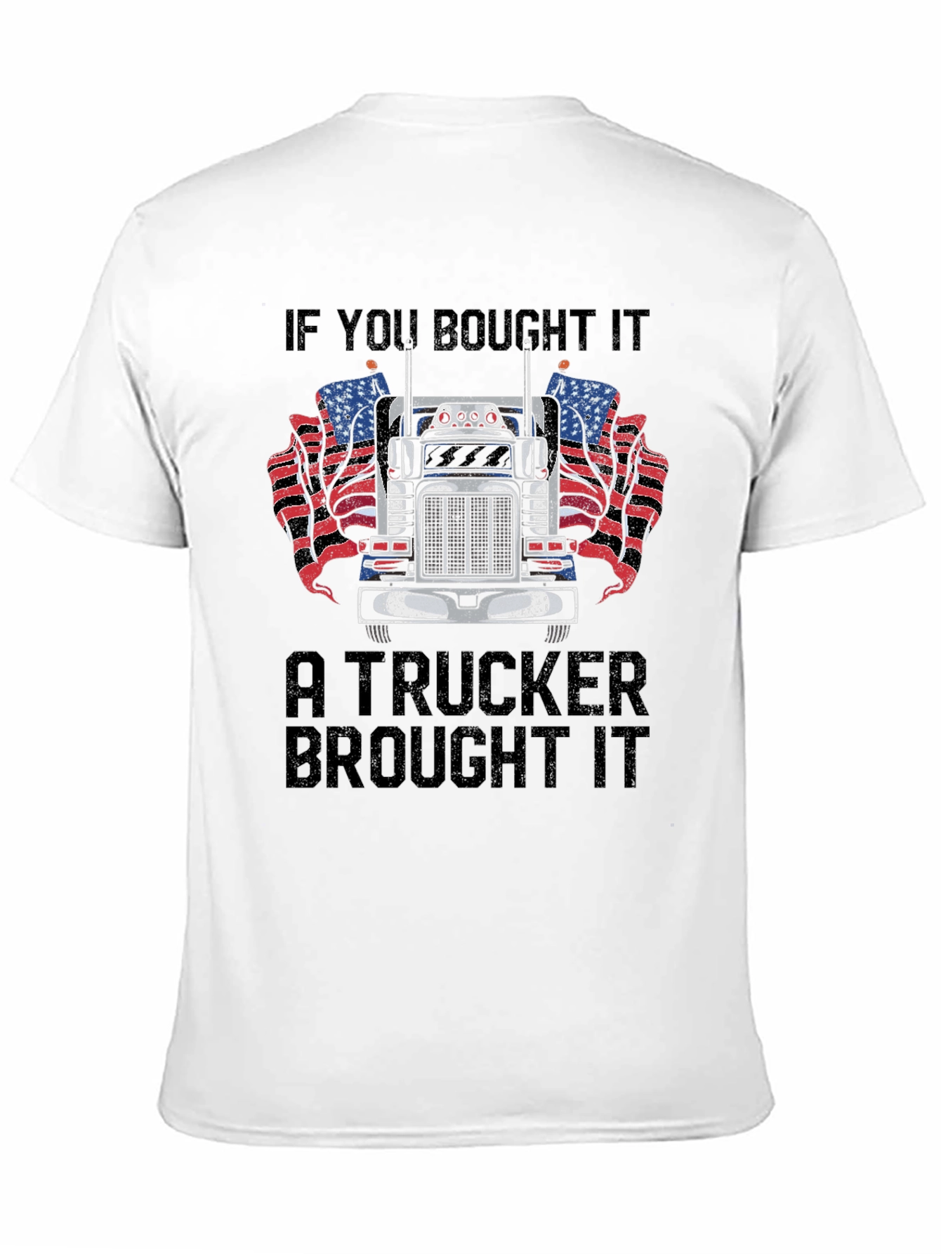 Trucker Pride T-Shirt - If You Bought It...