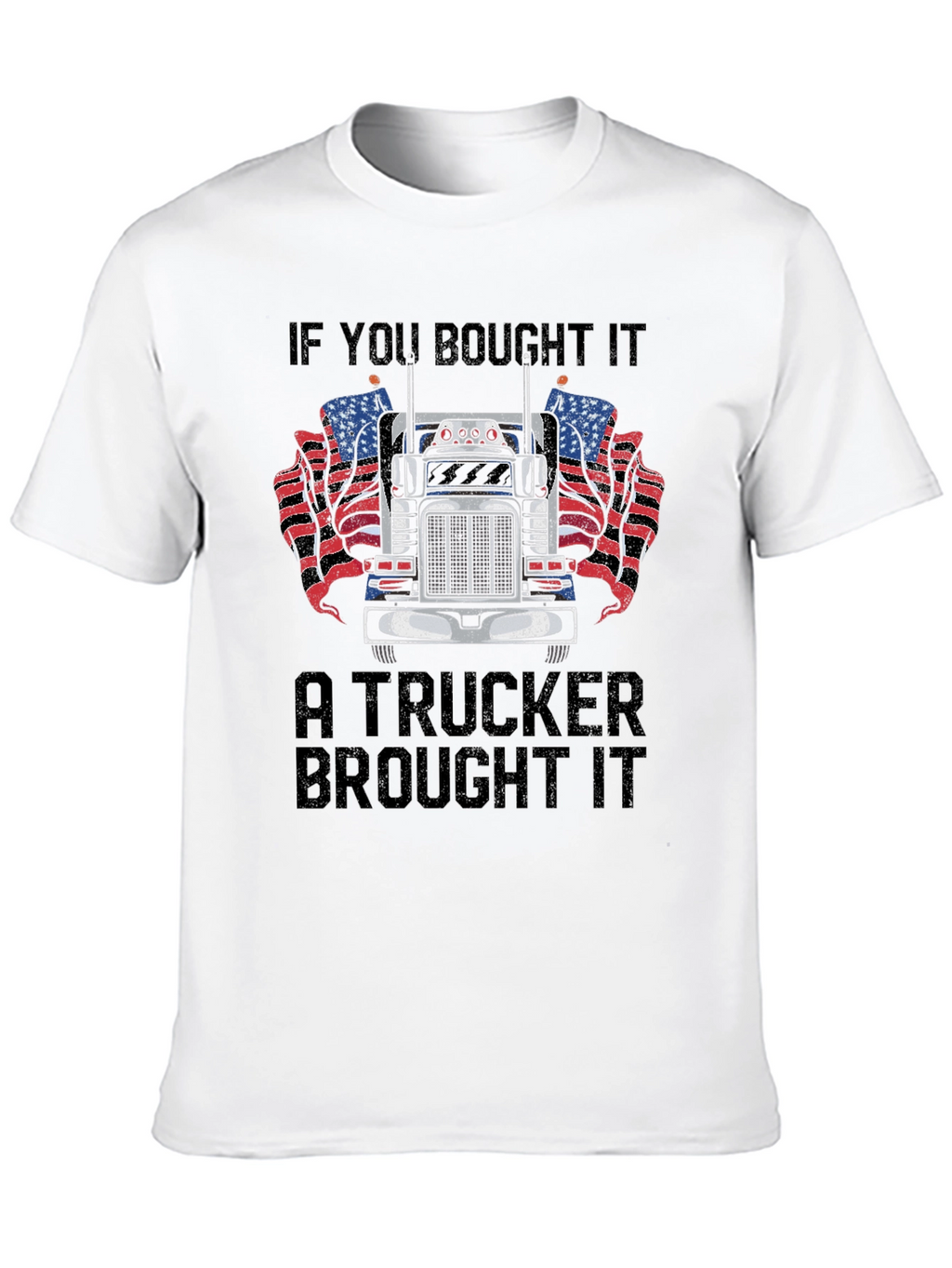 Trucker Pride T-Shirt - If You Bought It...
