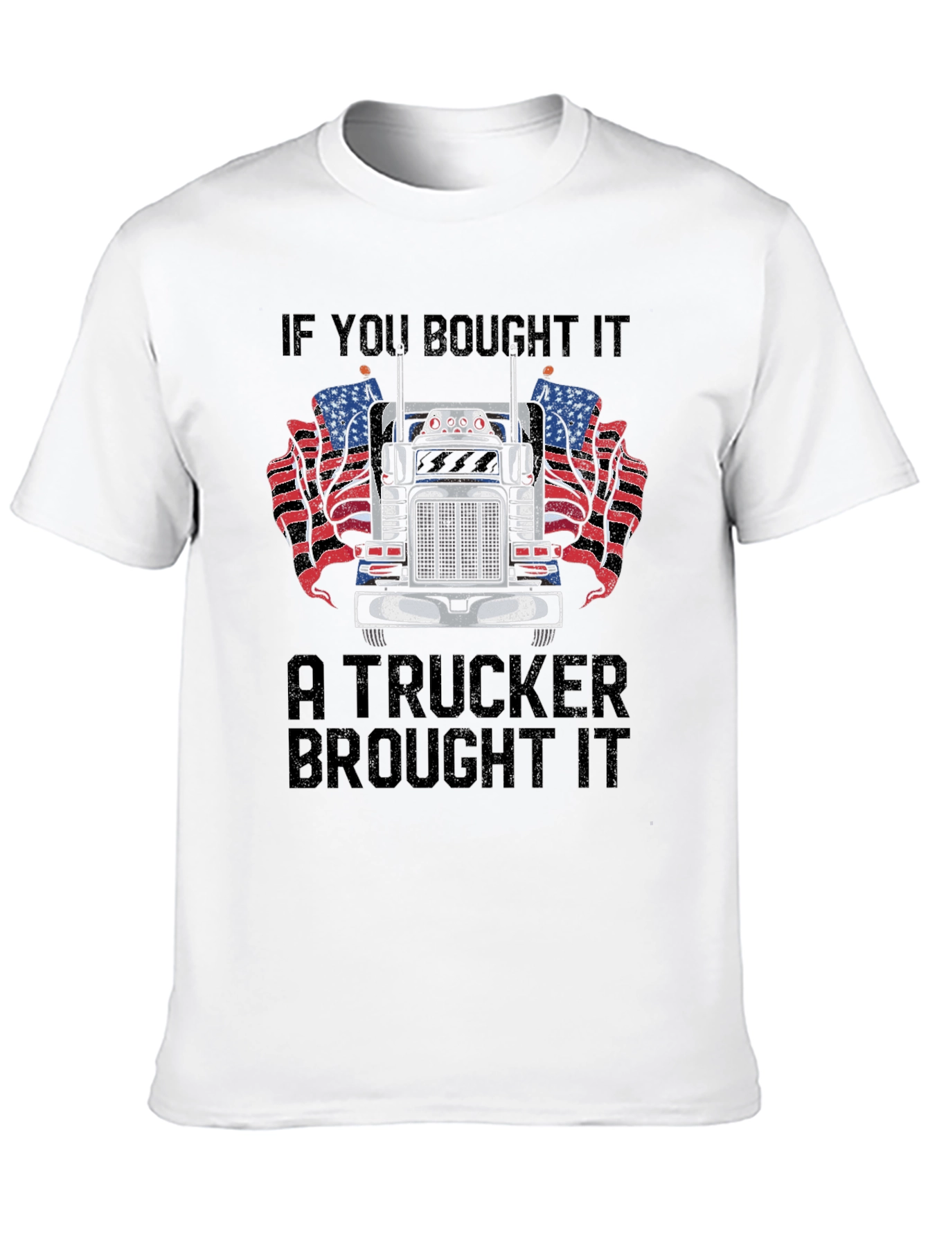 Trucker Pride T-Shirt - If You Bought It...