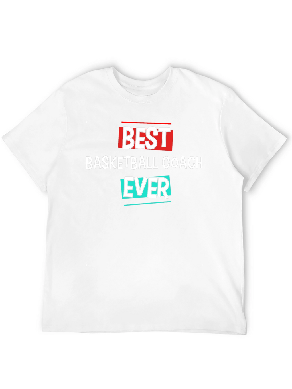 Best Basketball Coach Ever T-Shirt