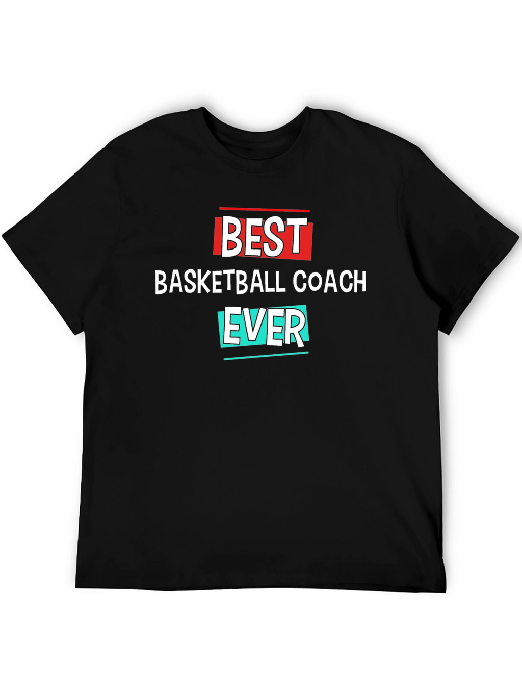 Best Basketball Coach Ever T-Shirt