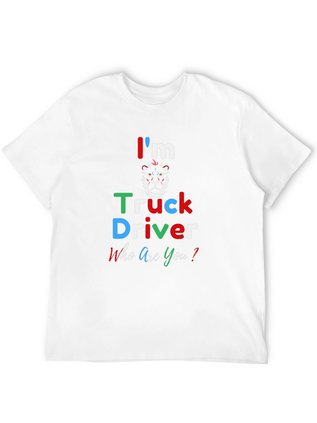 Im Truck Driver T-Shirt - Black Crew Neck