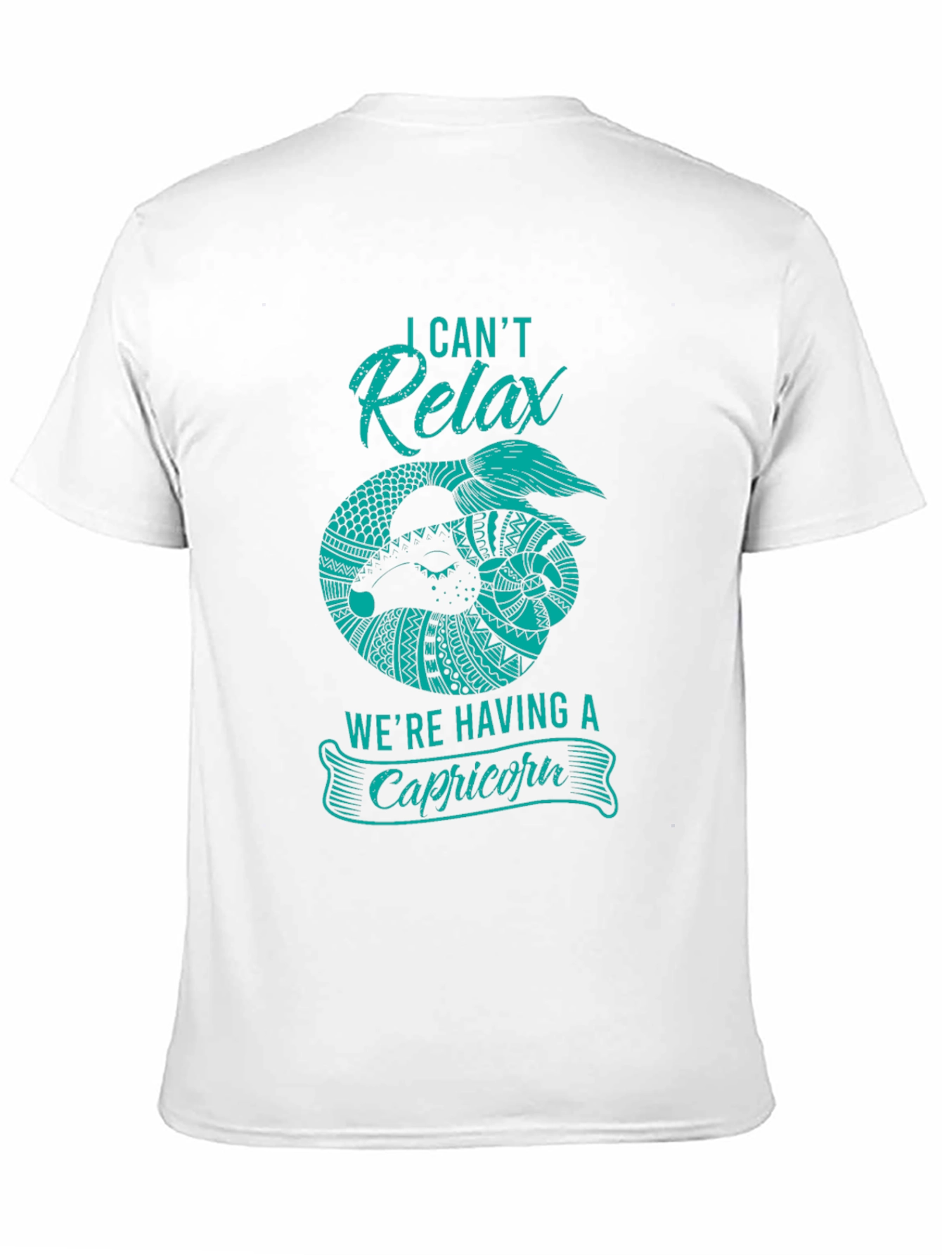 Capricorn Zodiac T-Shirt - I Cant Relax Funny Tee