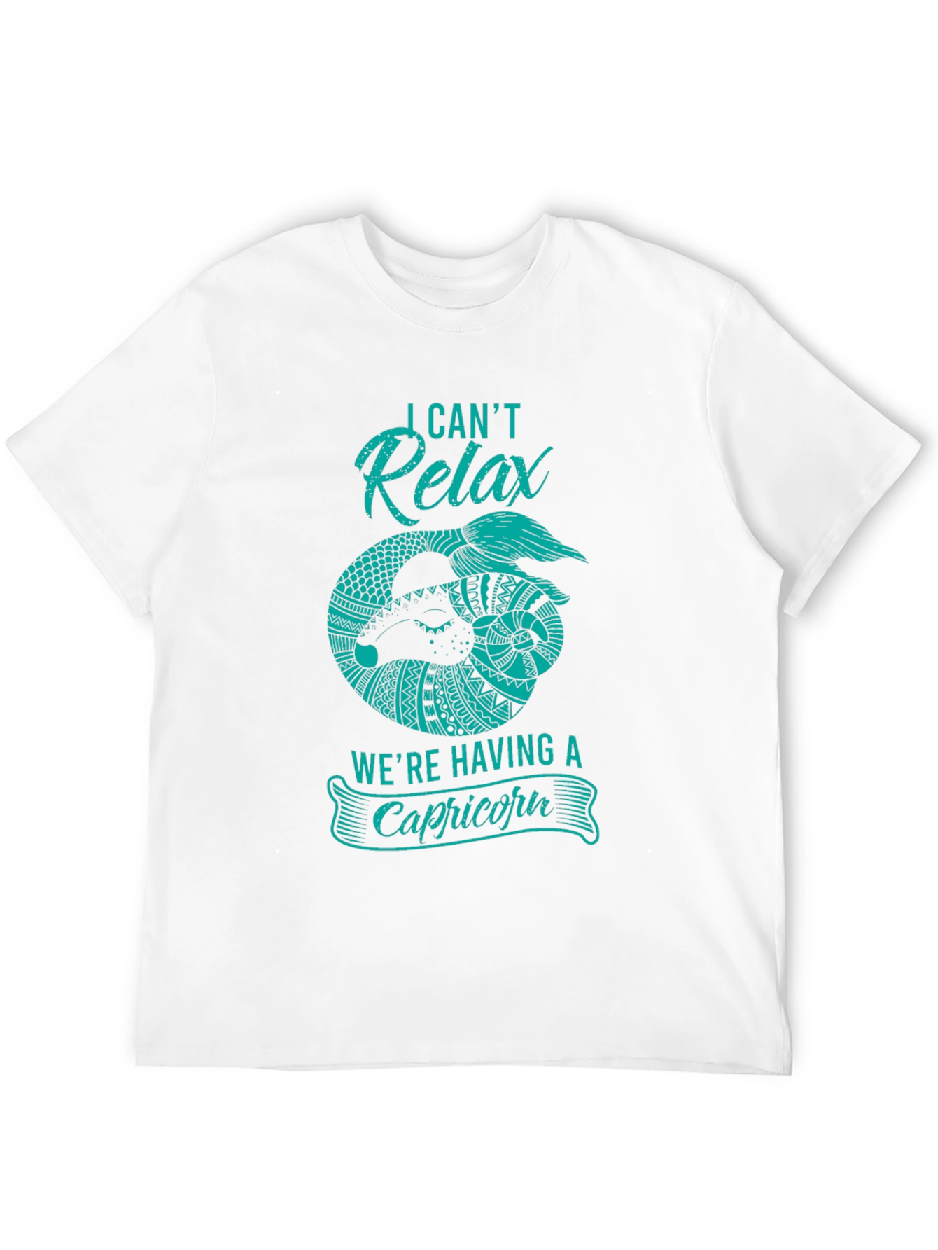 Capricorn Zodiac T-Shirt - I Cant Relax Funny Tee