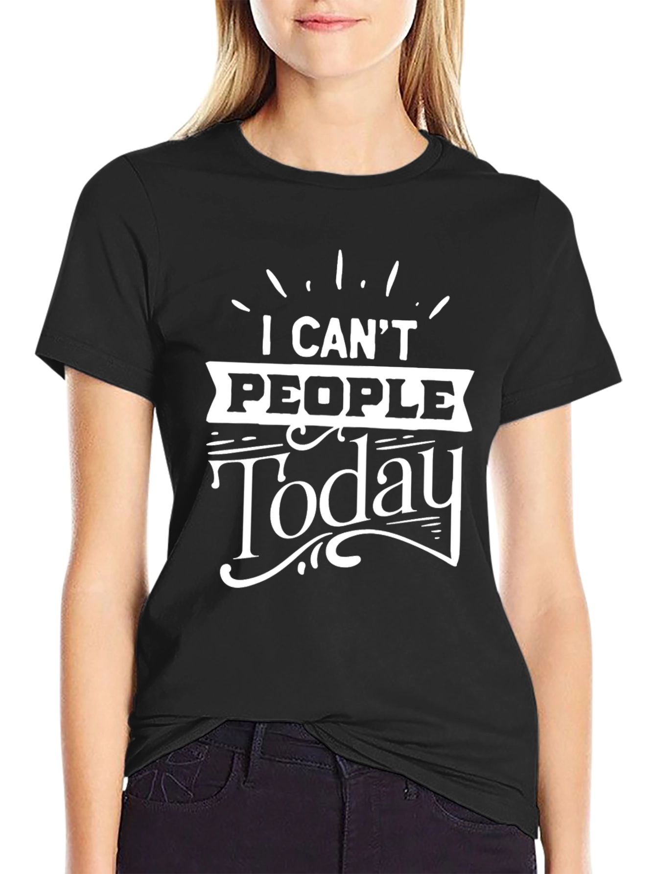I Cant People Today Graphic T-Shirt
