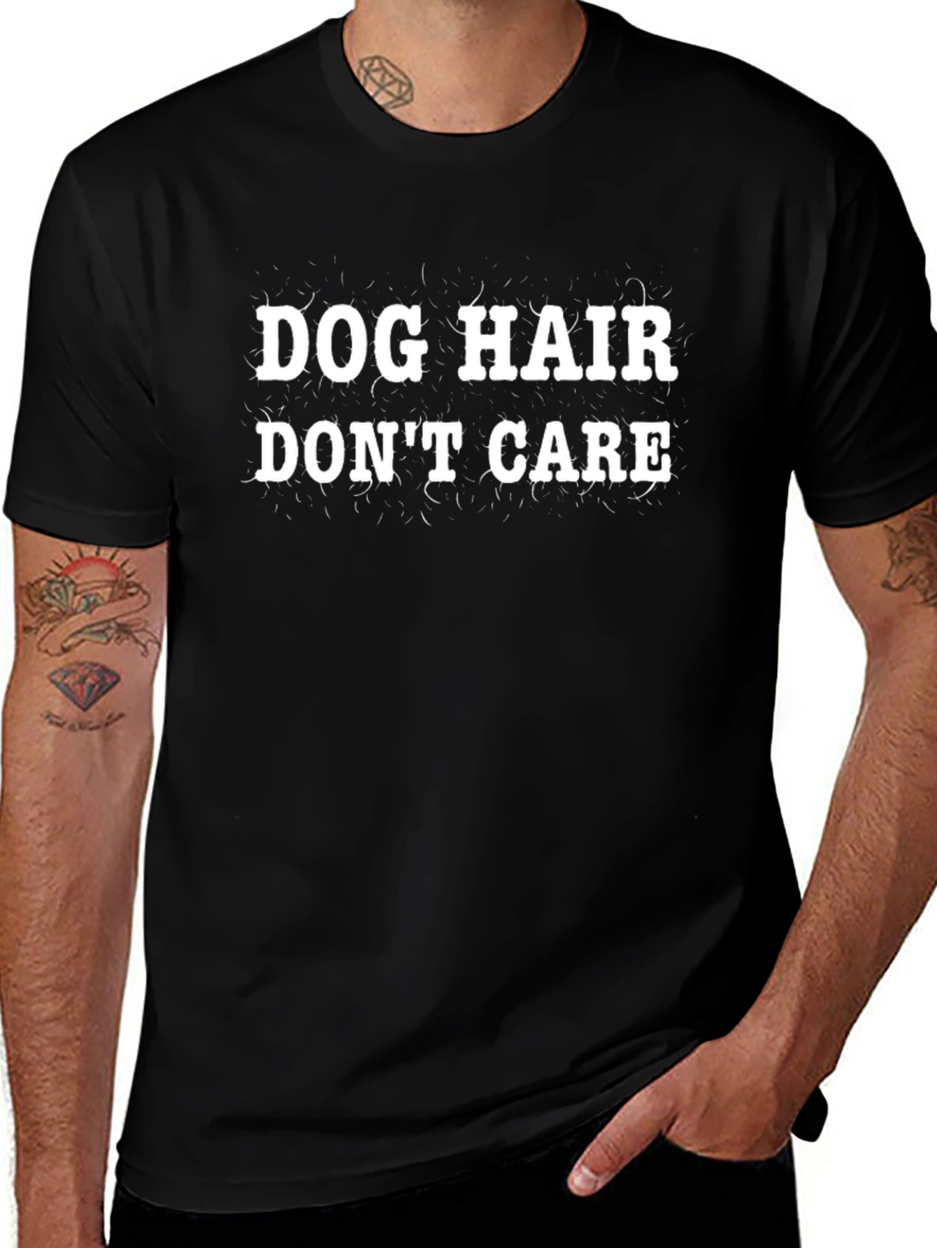 Dog Hair Dont Care T-Shirt - Funny Pet Lover Tee
