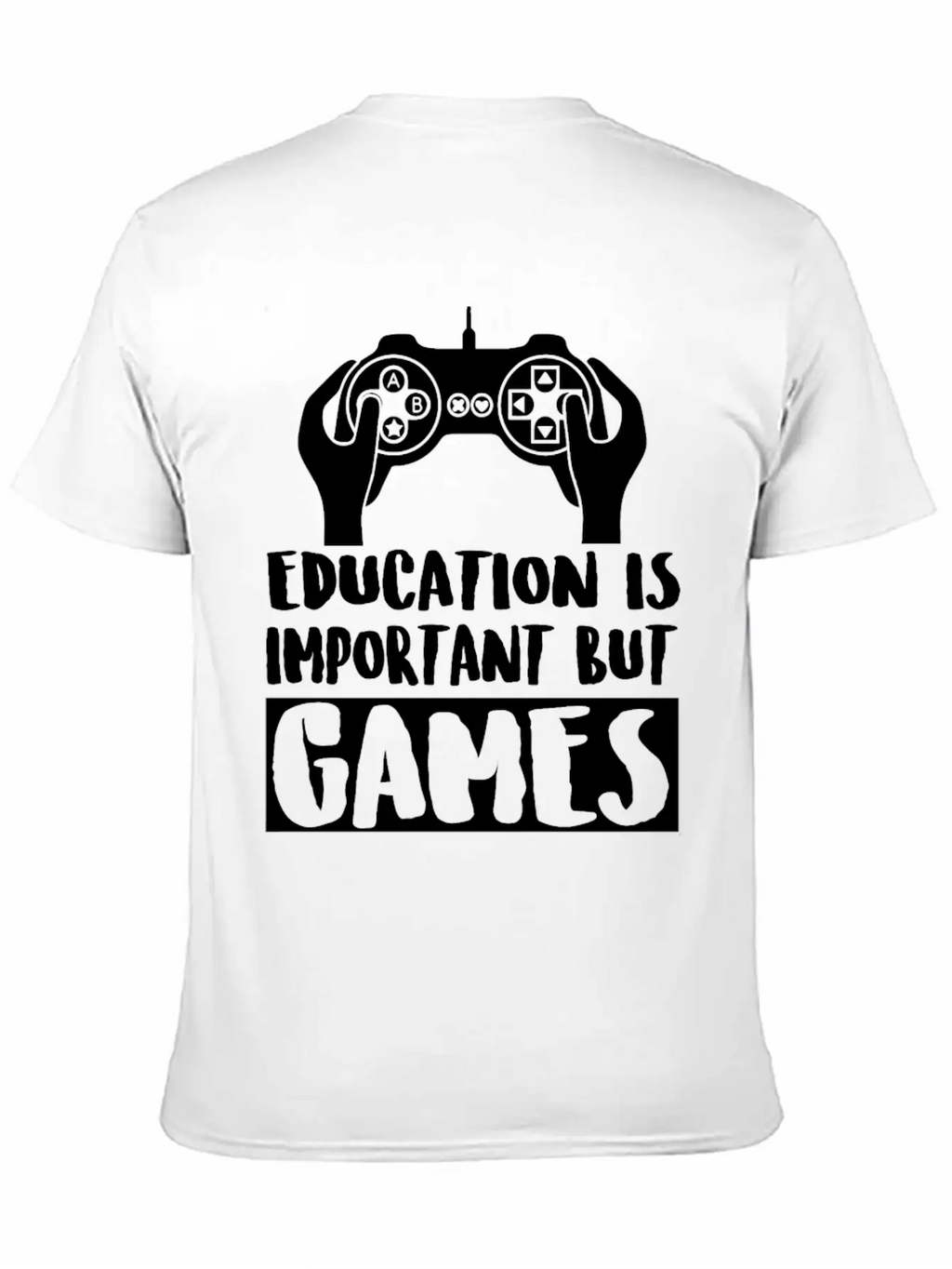 Game - Education Is Important But Games Is Impor Classic Cotton Tee – Unisex Comfort For Any Season
