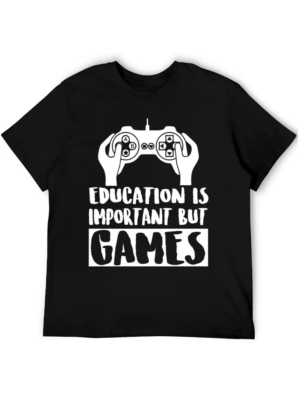 Game - Education Is Important But Games Is Impor Classic Cotton Tee – Unisex Comfort For Any Season