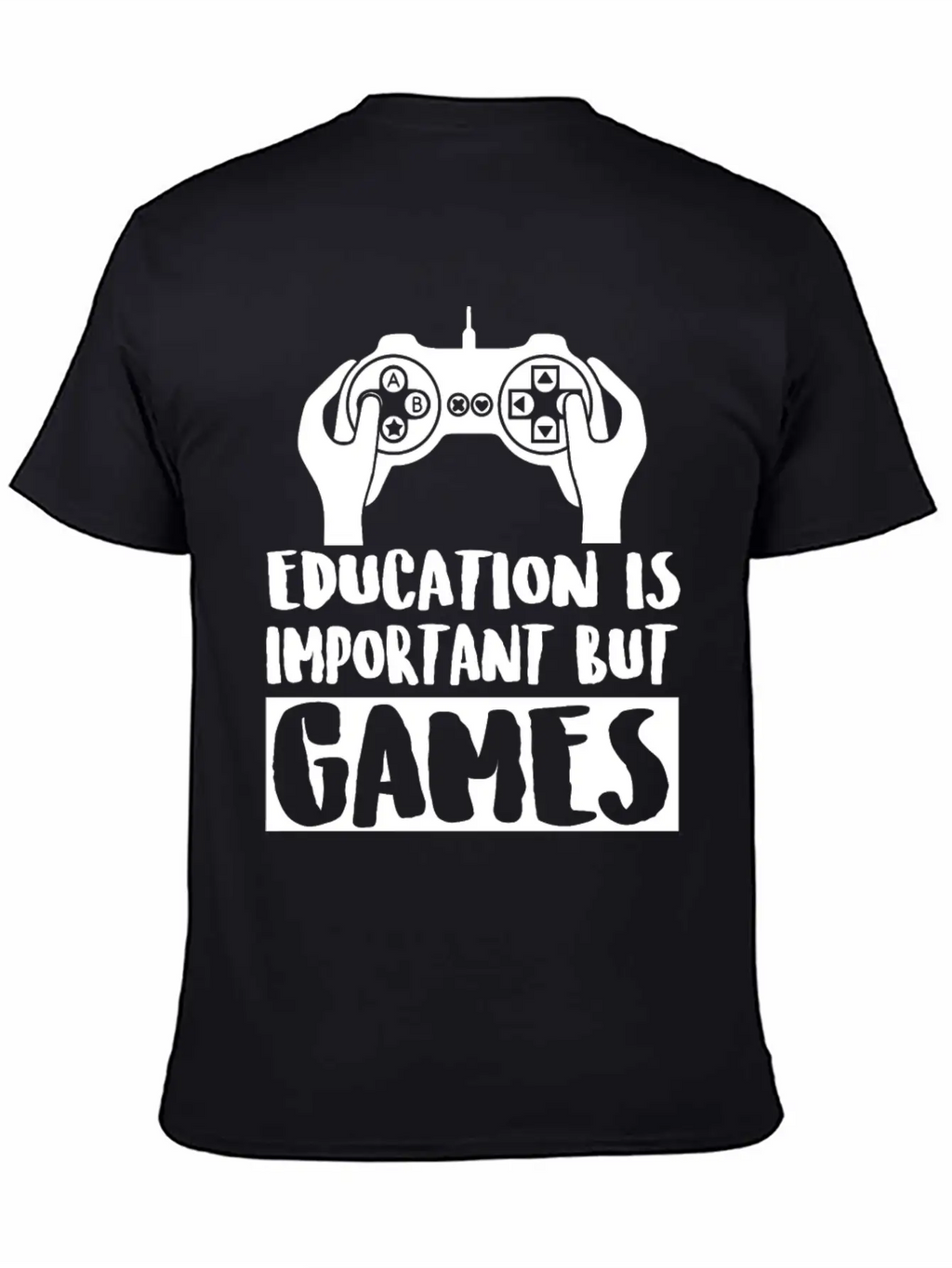 Game - Education Is Important But Games Is Impor Classic Cotton Tee – Unisex Comfort For Any Season
