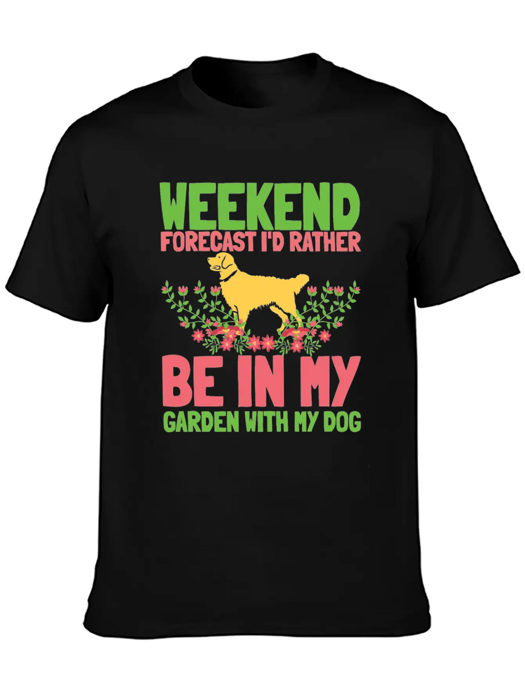 Gardening Gardener Weekend Gardening Dog Basic Graphic T-Shirt – Daily Comfort In Soft Cotton
