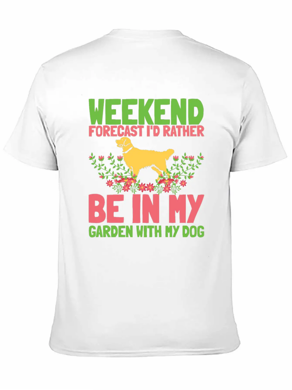Gardening Gardener Weekend Gardening Dog Basic Graphic T-Shirt – Daily Comfort In Soft Cotton