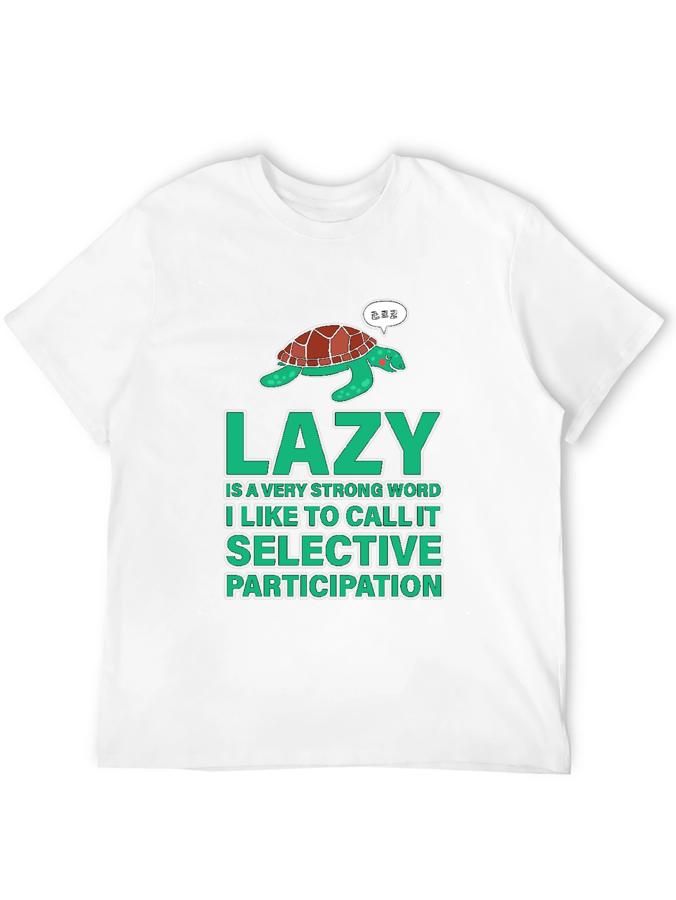 Lazy Turtle Graphic T-Shirt - Selective Participation