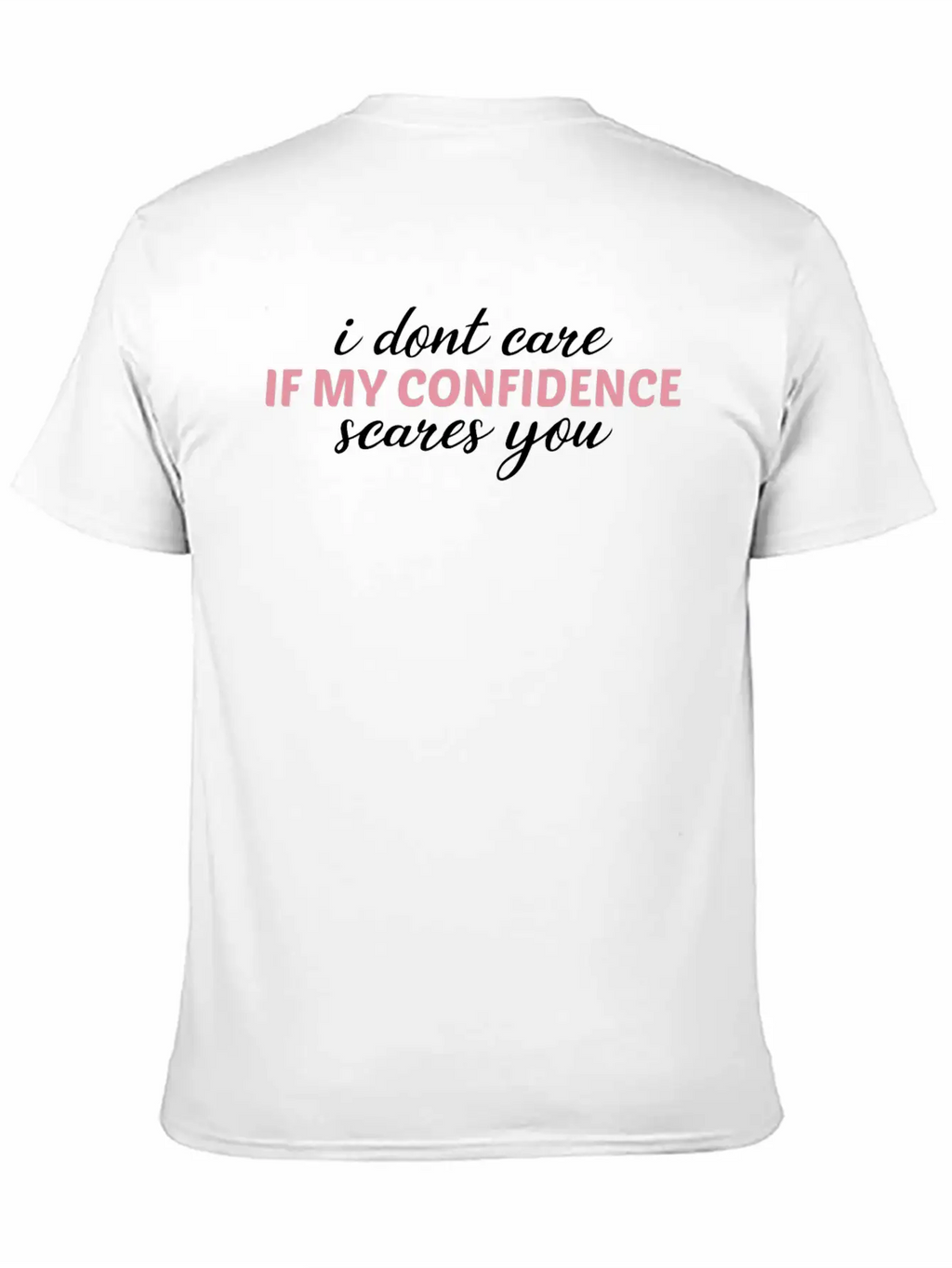 Gender Equality My Confidence Scares You Feminism Basic Graphic T-Shirt – Daily Comfort In Soft Cotton