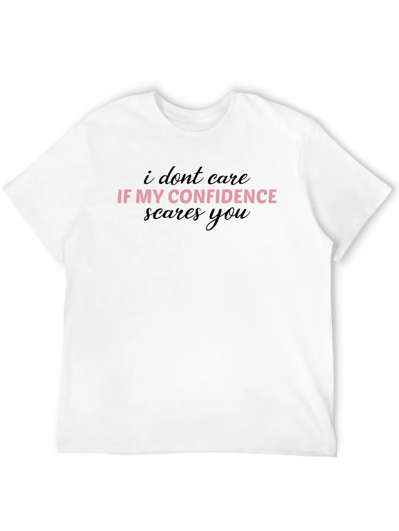 Gender Equality My Confidence Scares You Feminism Basic Graphic T-Shirt – Daily Comfort In Soft Cotton