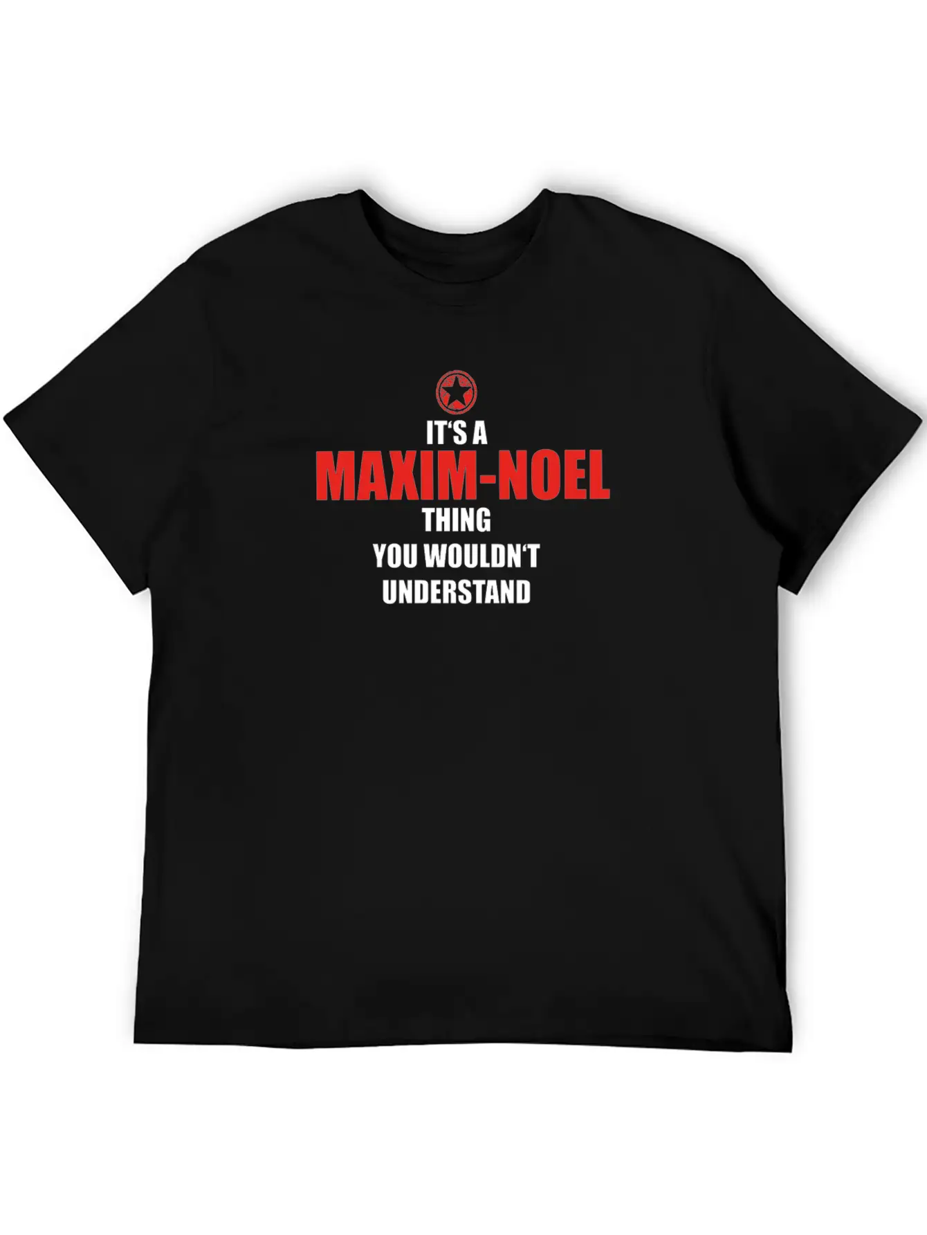 Geschenk It S A Thing Birthday Understand MAXIM NO Breathable Graphic T-Shirt – Perfect For Casual Days