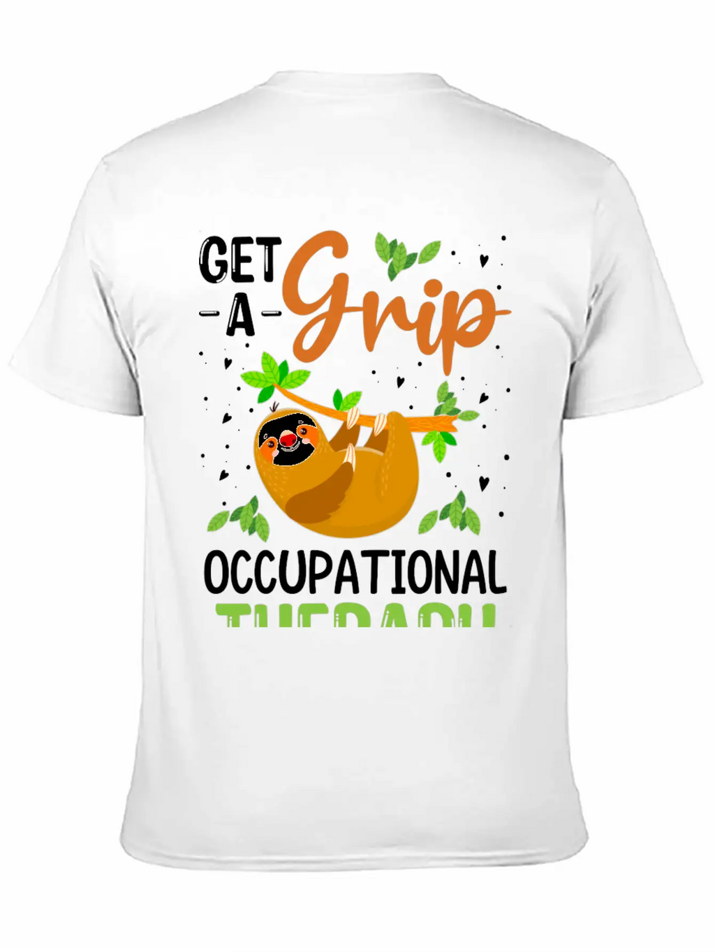 Get A Grip Occupational Therapy, Funny Healthcare Breathable Soft Cotton T-Shirt – Timeless Casual Look