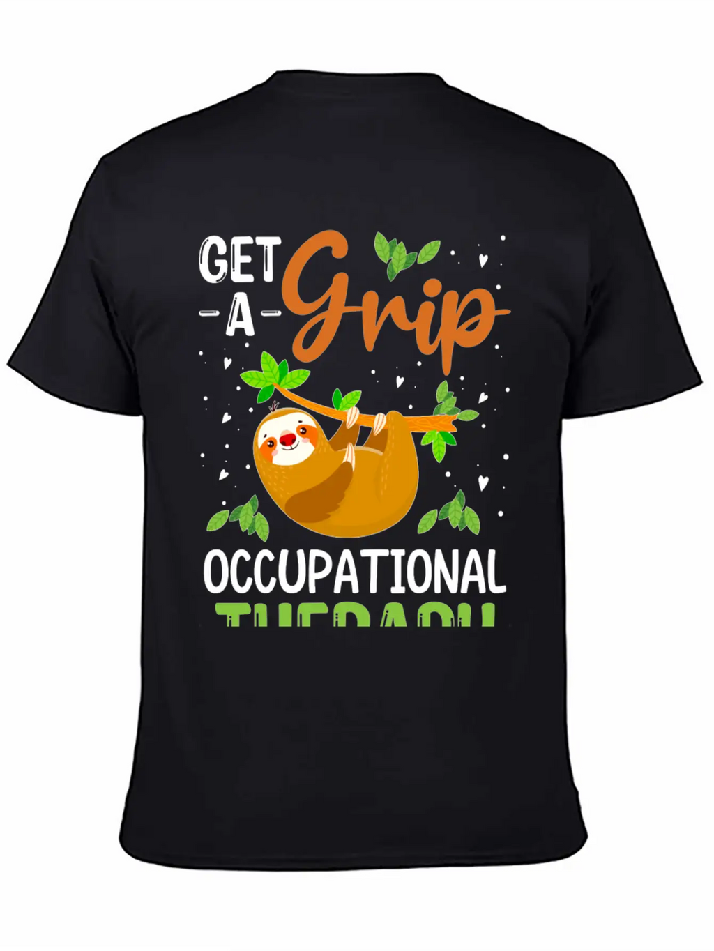 Get A Grip Occupational Therapy, Funny Healthcare Breathable Soft Cotton T-Shirt – Timeless Casual Look