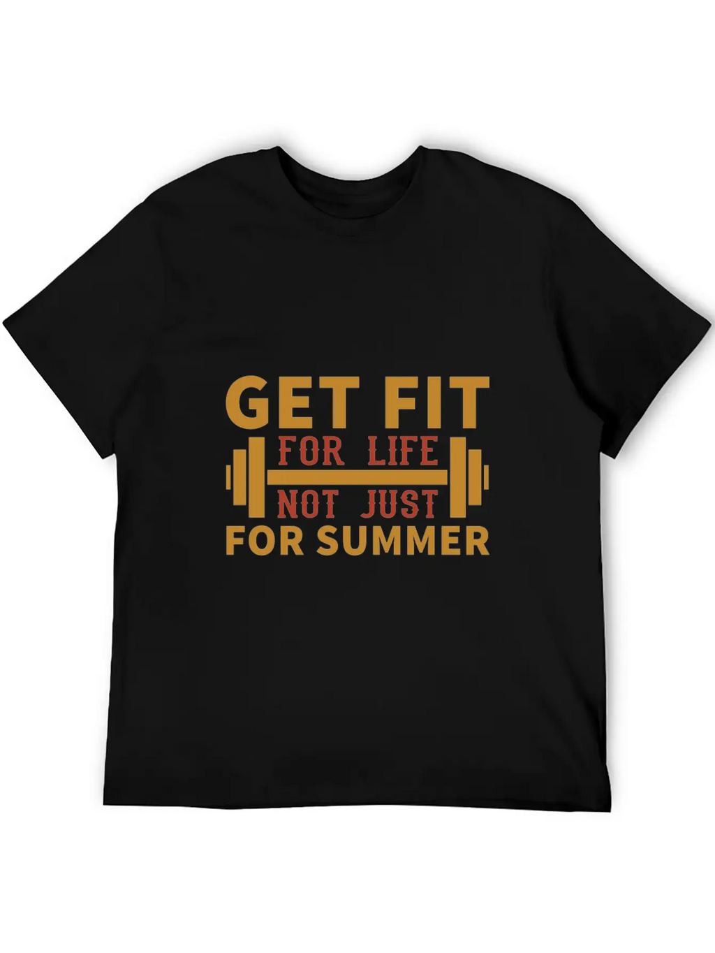 Get Fit For Life Not Just For Summer Breathable Graphic T-Shirt – Perfect For Casual Days