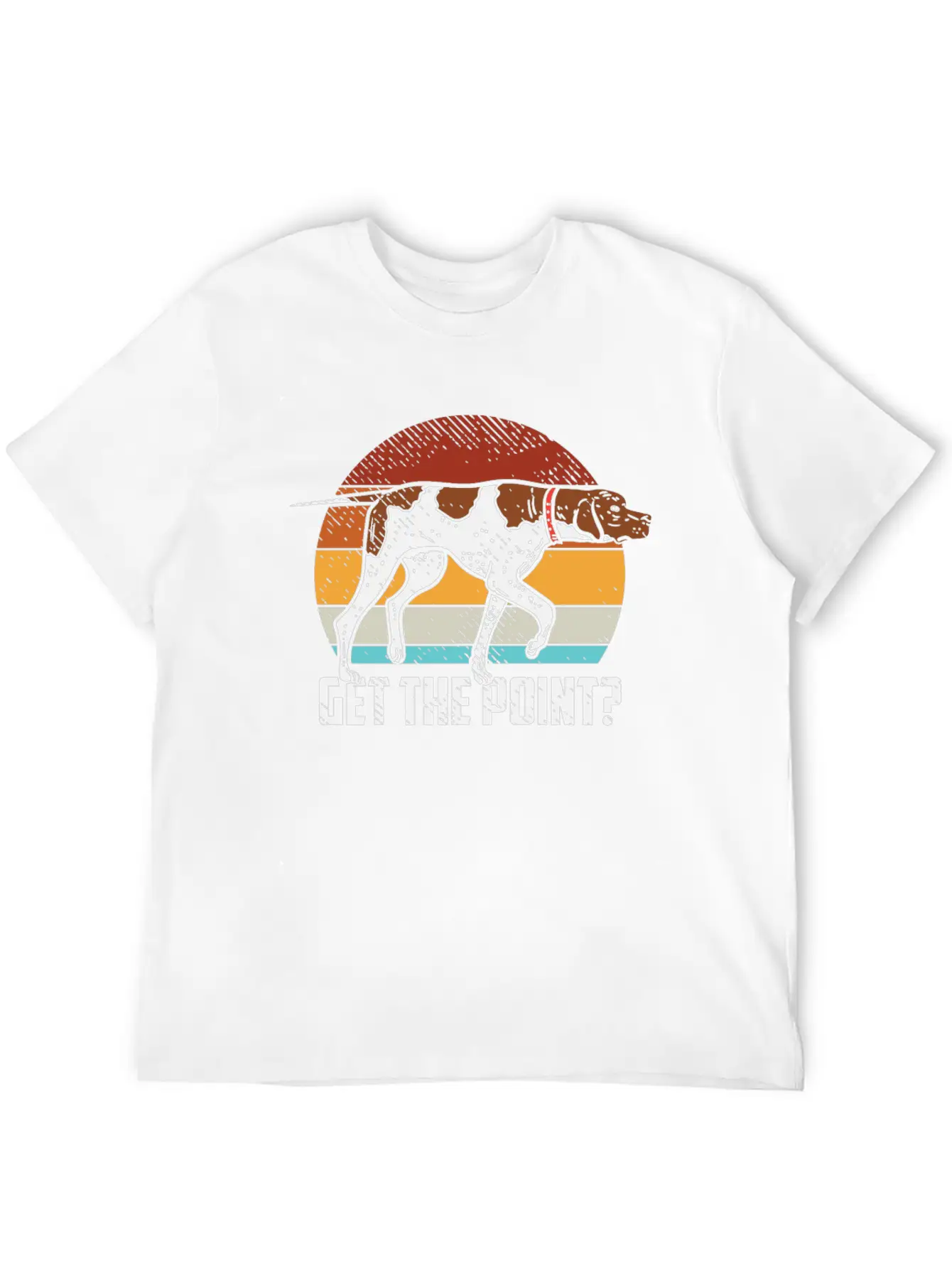 Get The Point German Shorthaired Pointer Dog GSP B Unisex Casual T-Shirt – Clean Design For Daily Comfort