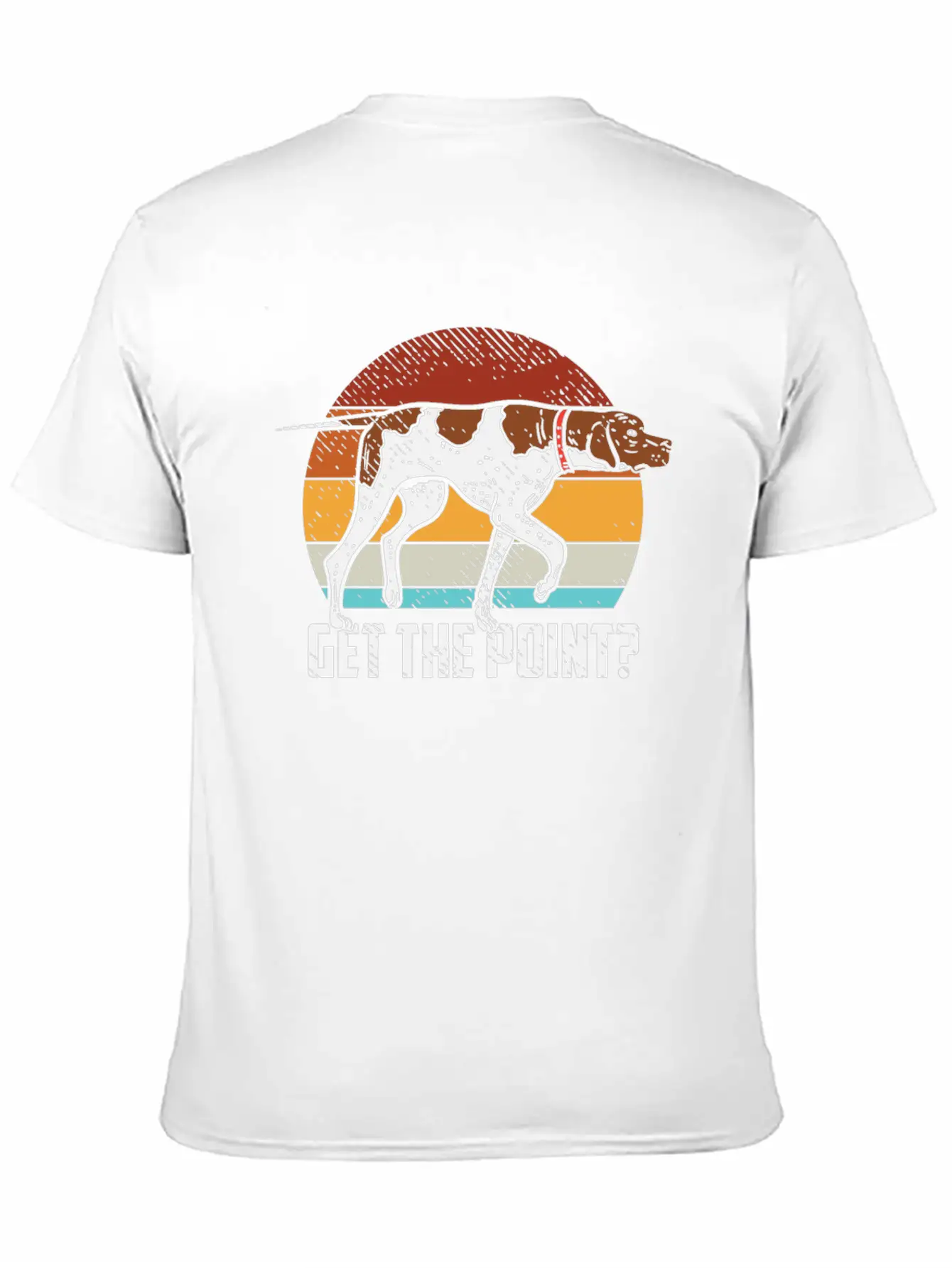 Get The Point German Shorthaired Pointer Dog GSP B Unisex Casual T-Shirt – Clean Design For Daily Comfort