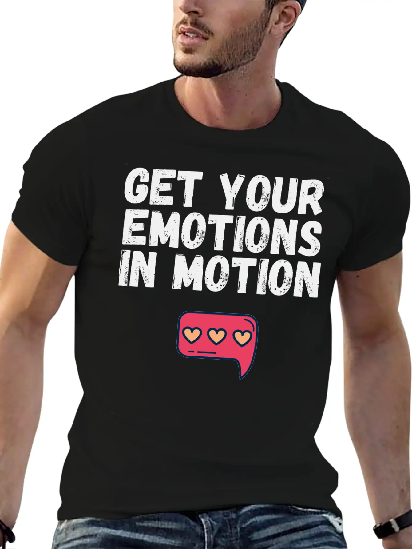 Get Your Emotions In Motion Trendy Gift Stylish Everyday T-Shirt – Unisex Basic Cotton Tee