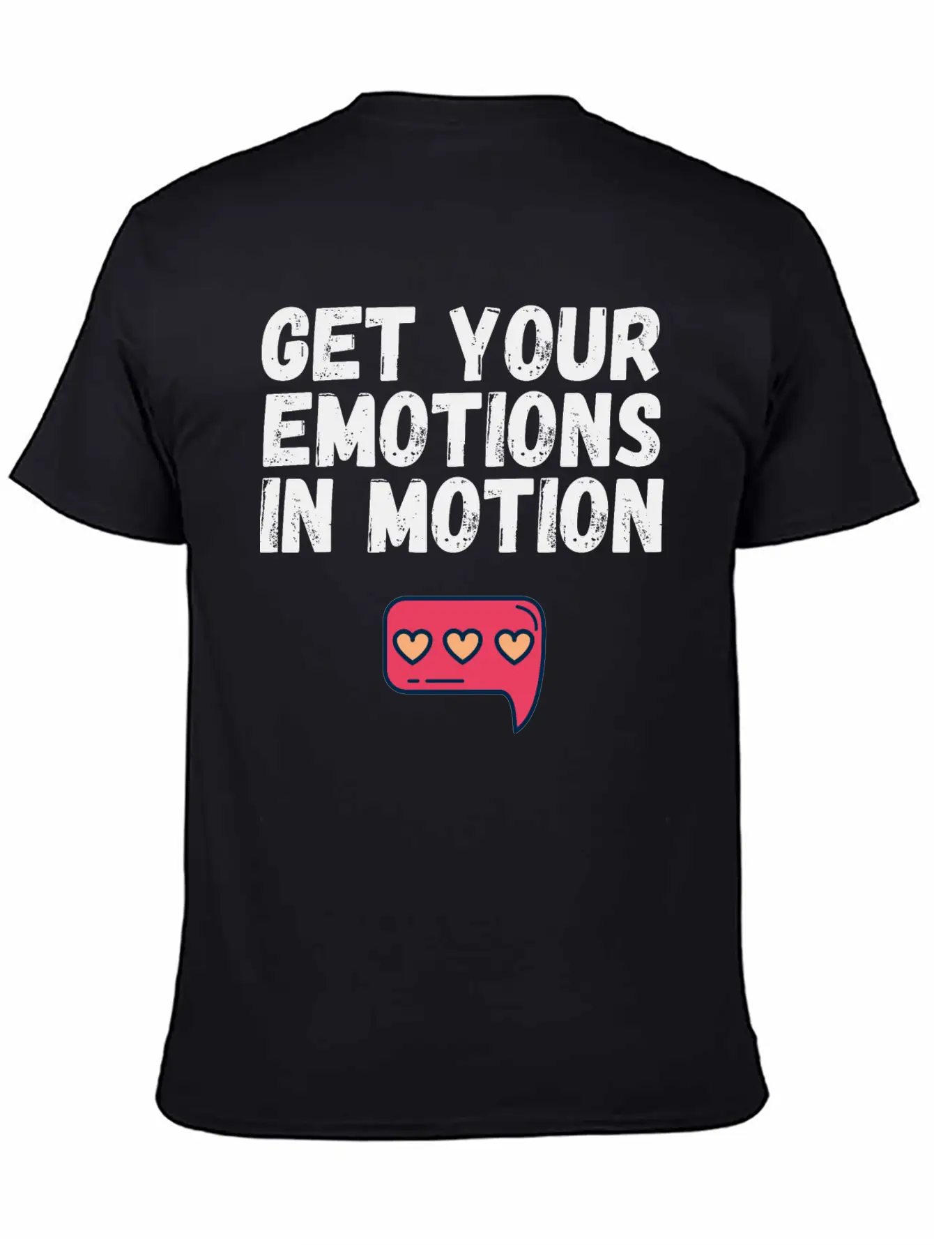Get Your Emotions In Motion Trendy Gift Stylish Everyday T-Shirt – Unisex Basic Cotton Tee