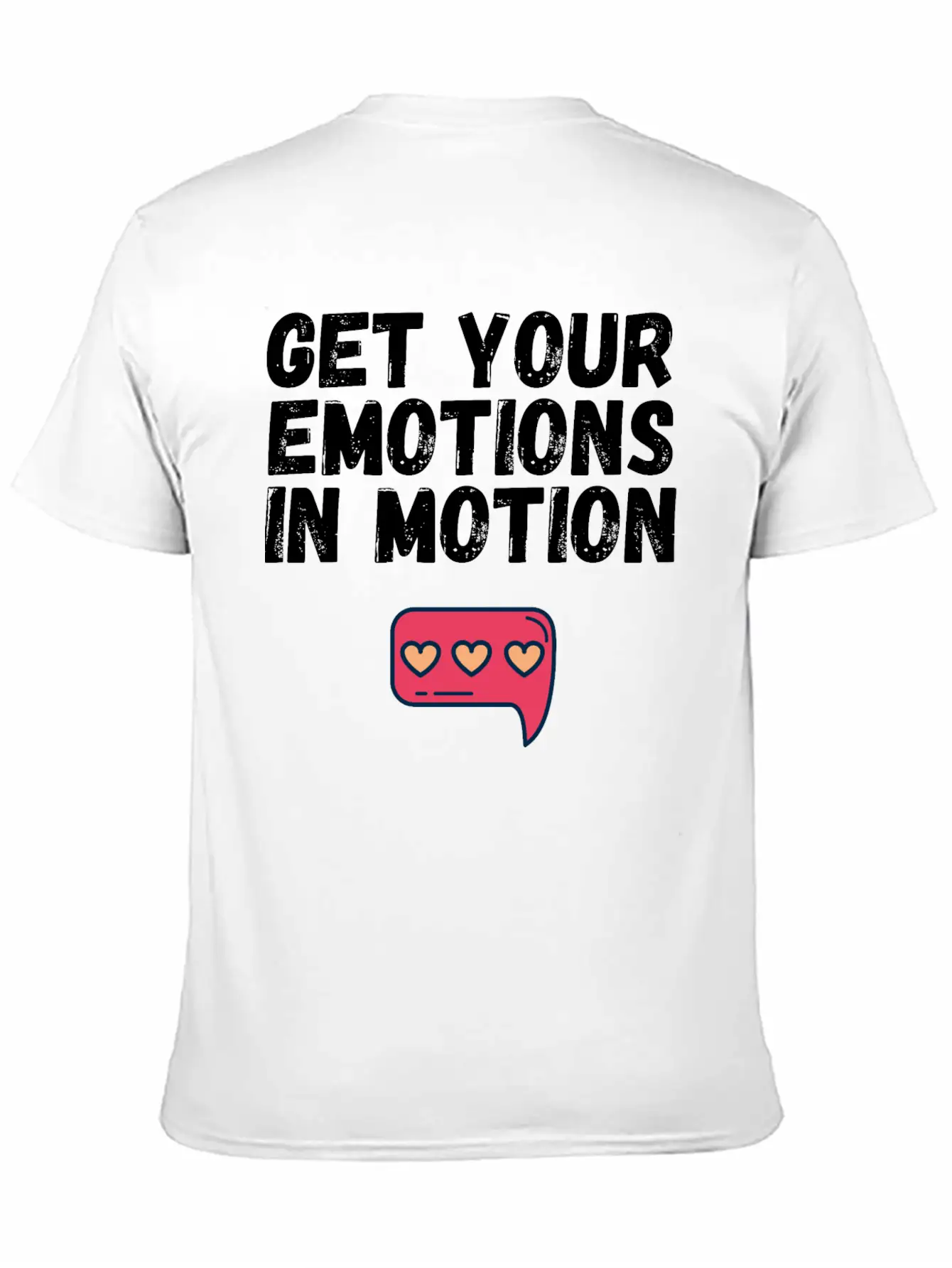 Get Your Emotions In Motion Trendy Gift Stylish Everyday T-Shirt – Unisex Basic Cotton Tee