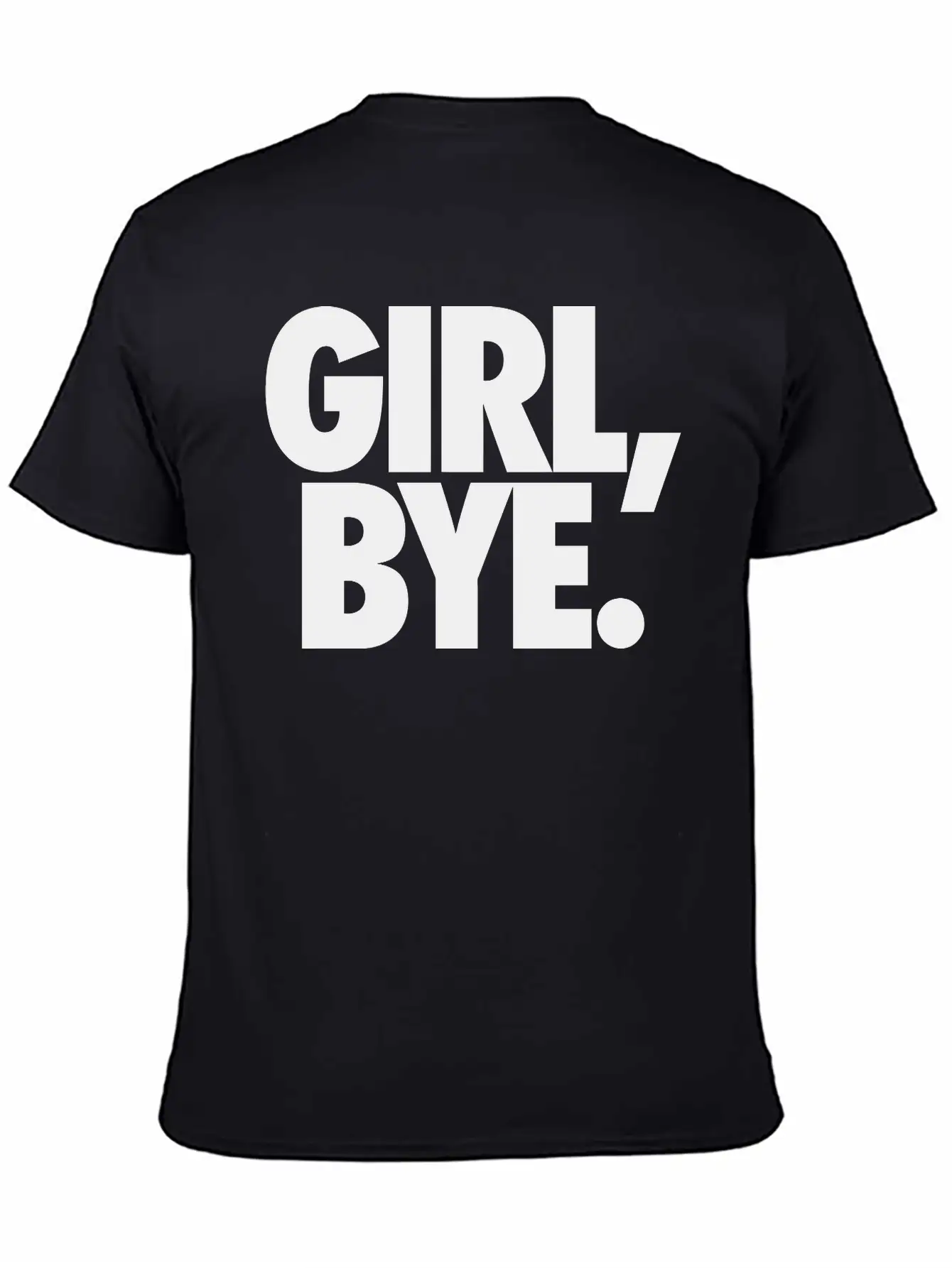 Girl Bye Classic Cotton Tee – Unisex Comfort For Any Season