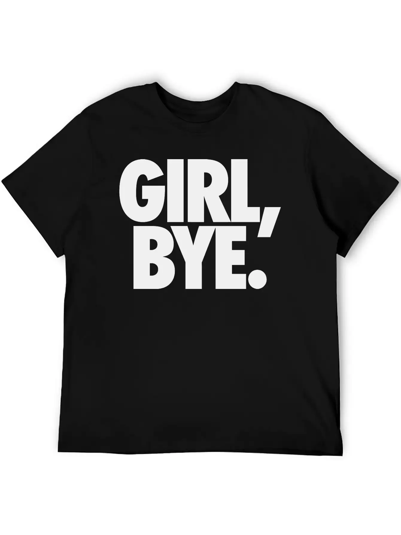 Girl Bye Classic Cotton Tee – Unisex Comfort For Any Season