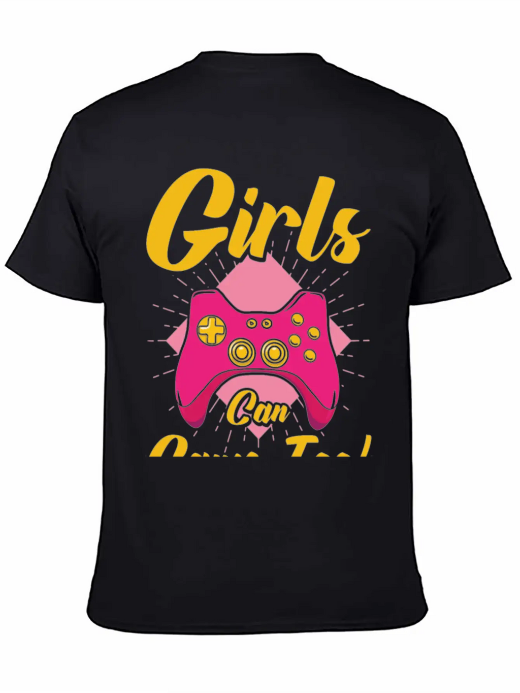 Girls Can Game Too Gaming Gamer Video Games Breathable Graphic T-Shirt – Perfect For Casual Days
