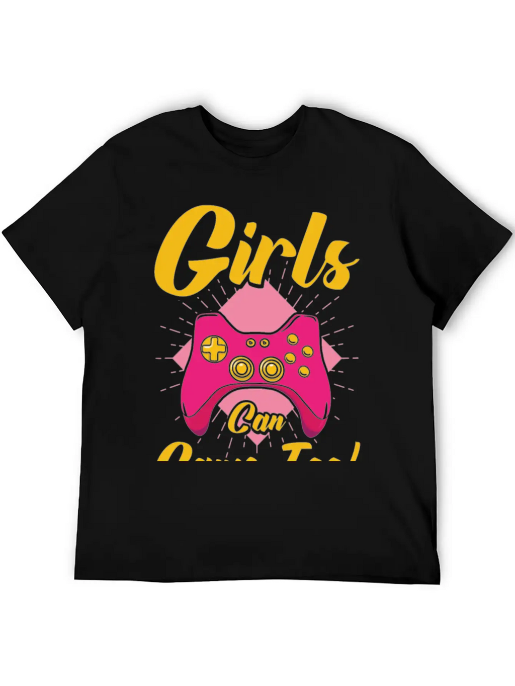 Girls Can Game Too Gaming Gamer Video Games Breathable Graphic T-Shirt – Perfect For Casual Days