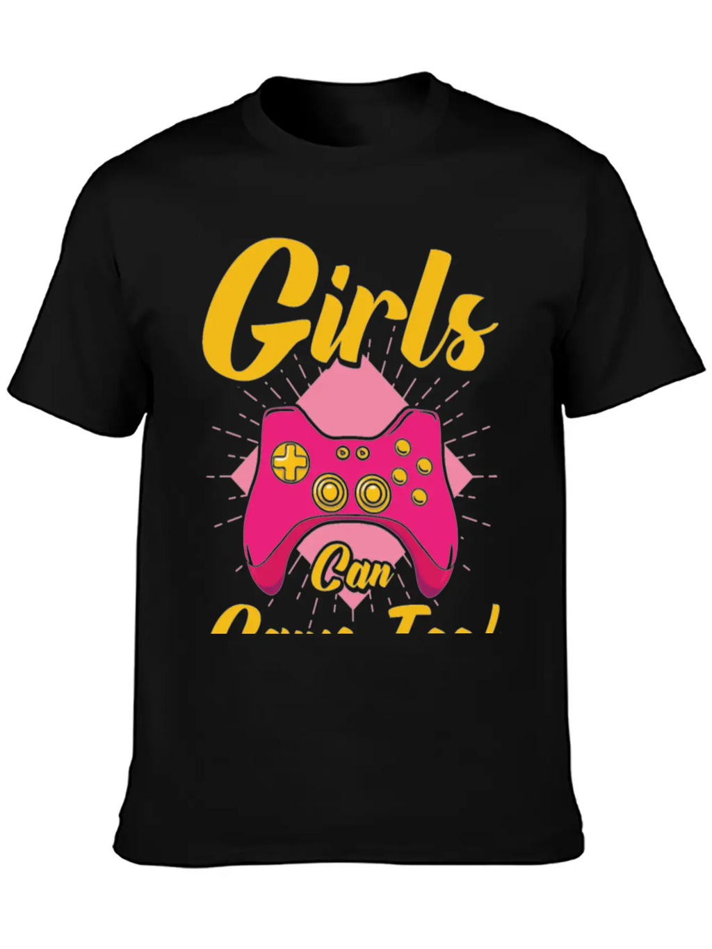 Girls Can Game Too Gaming Gamer Video Games Breathable Graphic T-Shirt – Perfect For Casual Days