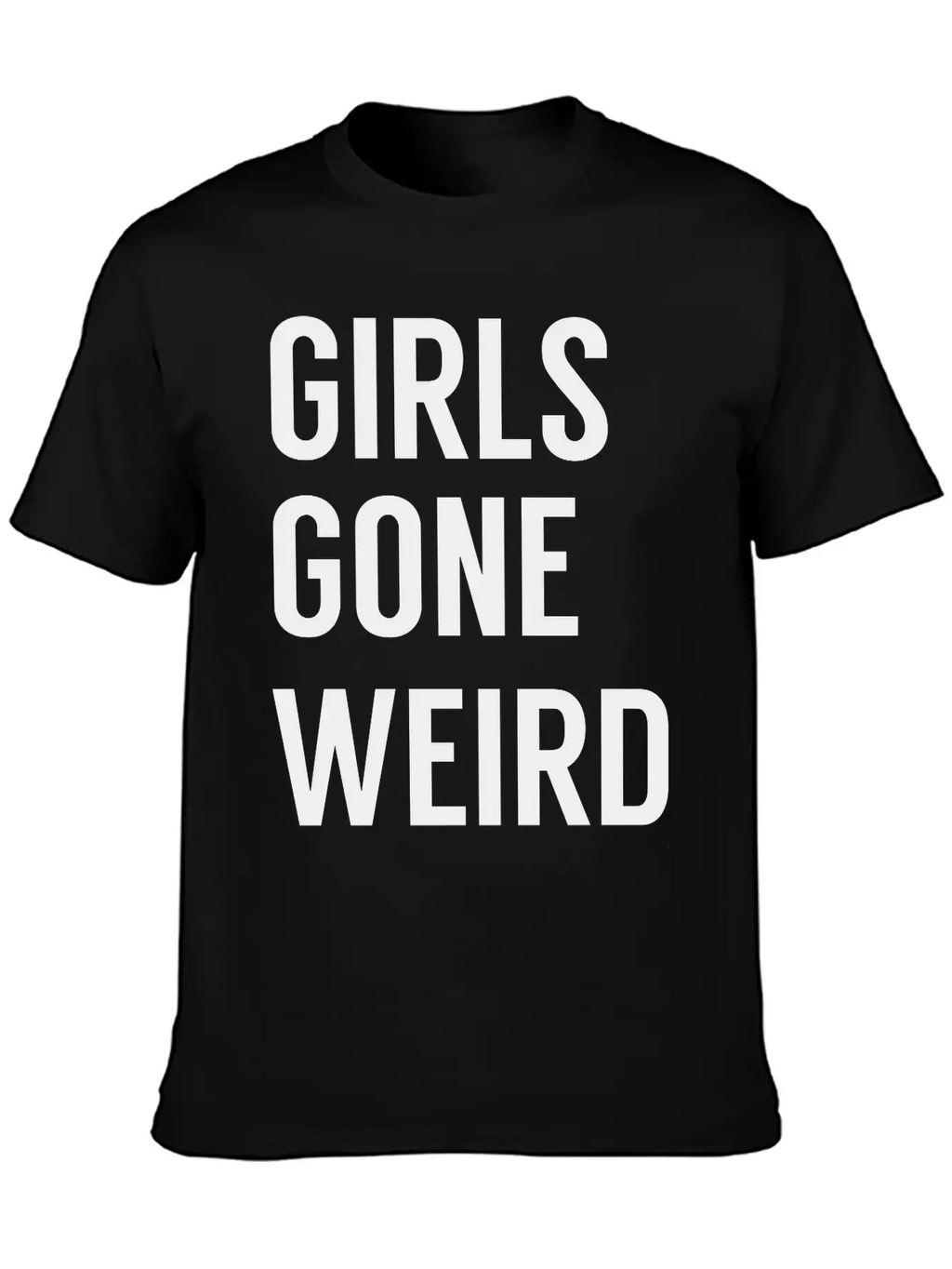 Girls Gone Weird Classic Cotton Tee – Unisex Comfort For Any Season