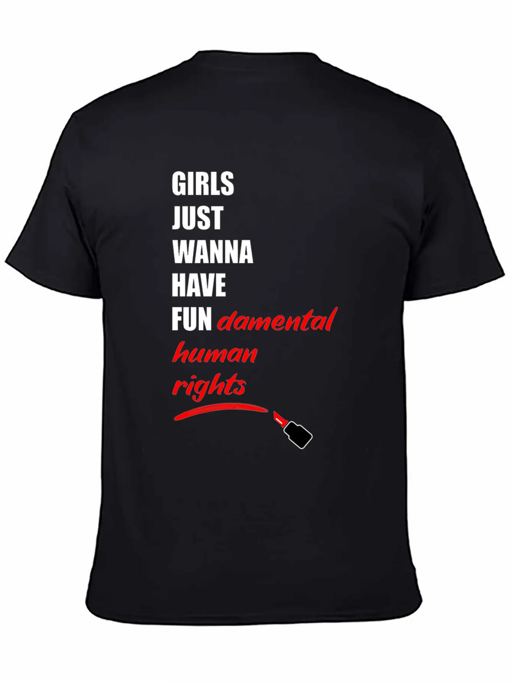 Girls Just Wanna Have Fundermental Human Rights Essential Cotton Tee For Daily Outfits – Unisex Style