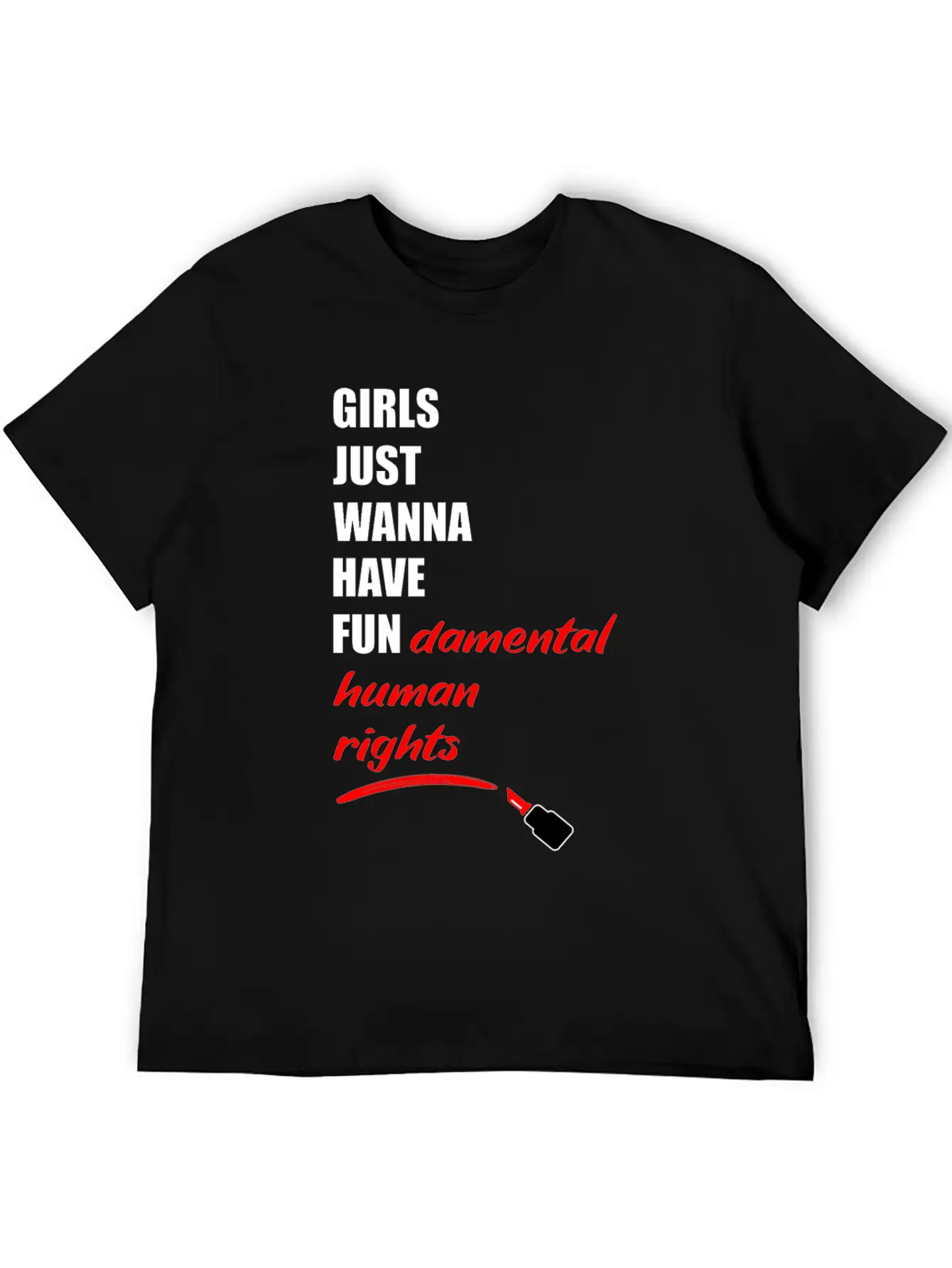 Girls Just Wanna Have Fundermental Human Rights Essential Cotton Tee For Daily Outfits – Unisex Style