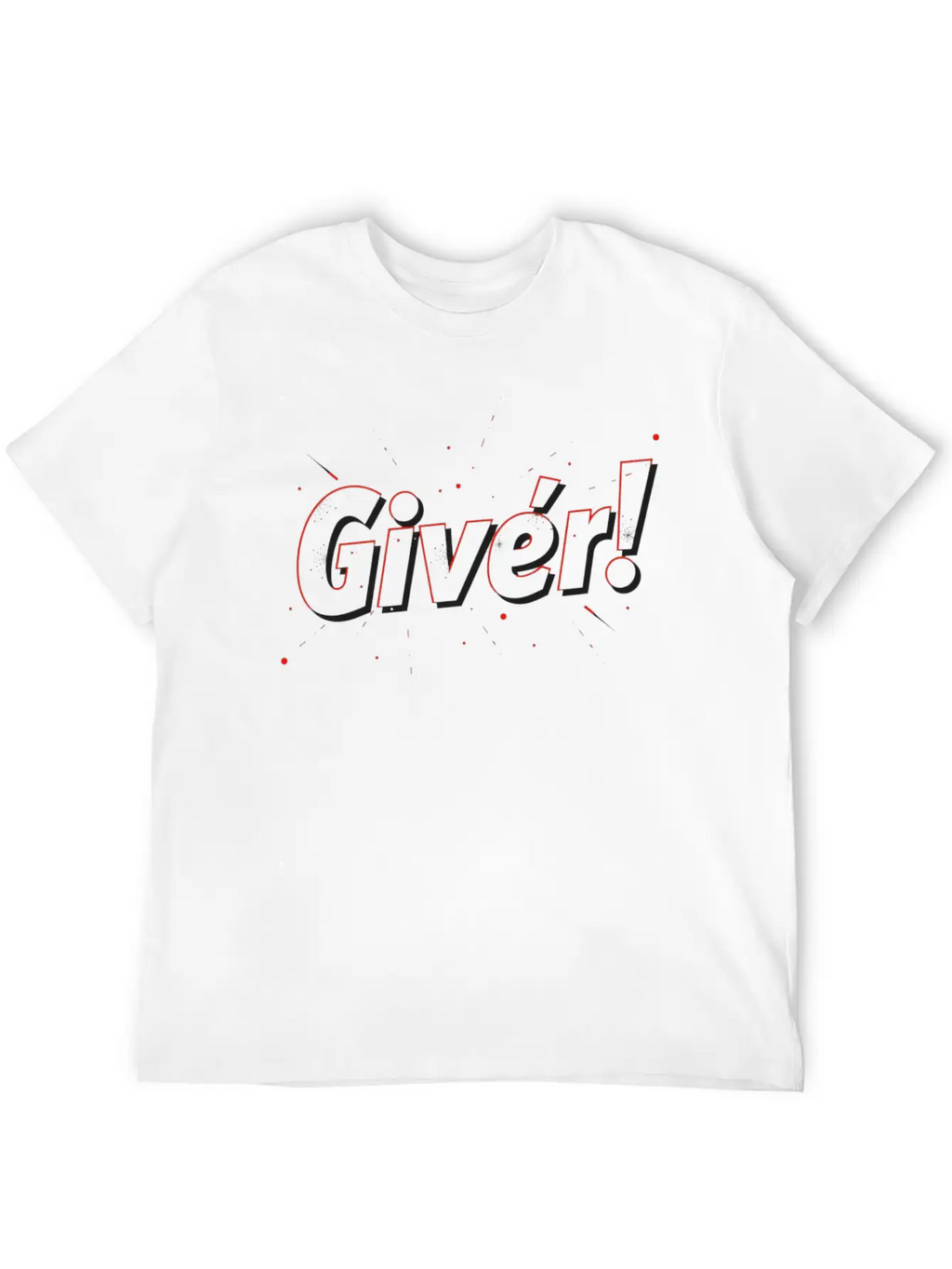 "Giver!" - A T-shirt That Inspires You To Make A D Timeless Short Sleeve Tee – Comfy And Minimalist Design