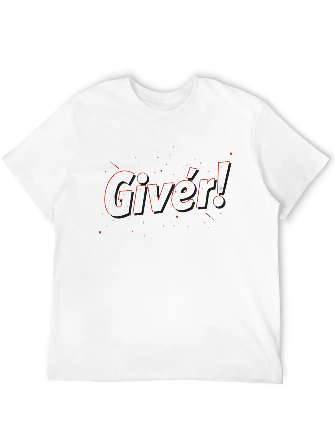 "Giver!" - A T-shirt That Inspires You To Make A D Timeless Short Sleeve Tee – Comfy And Minimalist Design