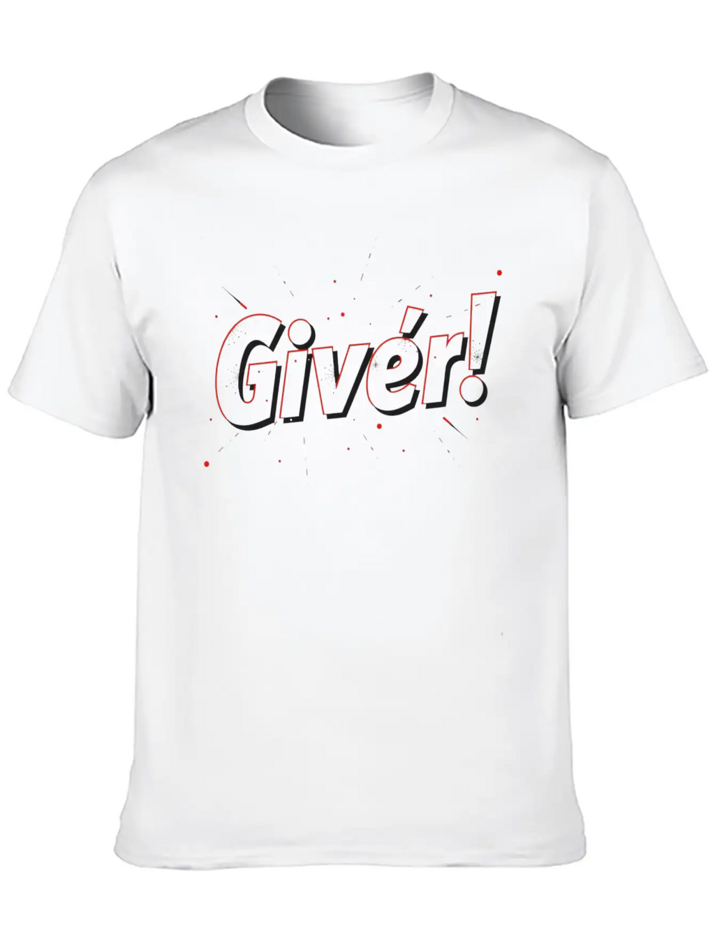 "Giver!" - A T-shirt That Inspires You To Make A D Timeless Short Sleeve Tee – Comfy And Minimalist Design