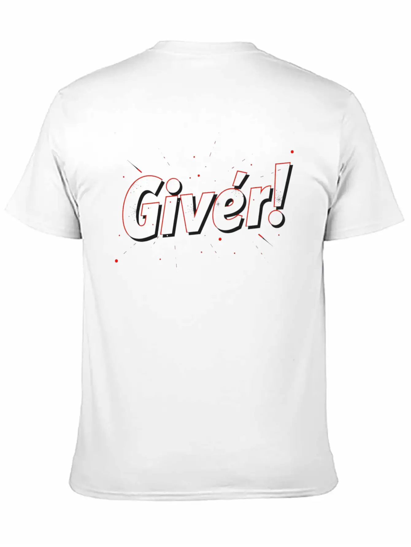 "Giver!" - A T-shirt That Inspires You To Make A D Timeless Short Sleeve Tee – Comfy And Minimalist Design