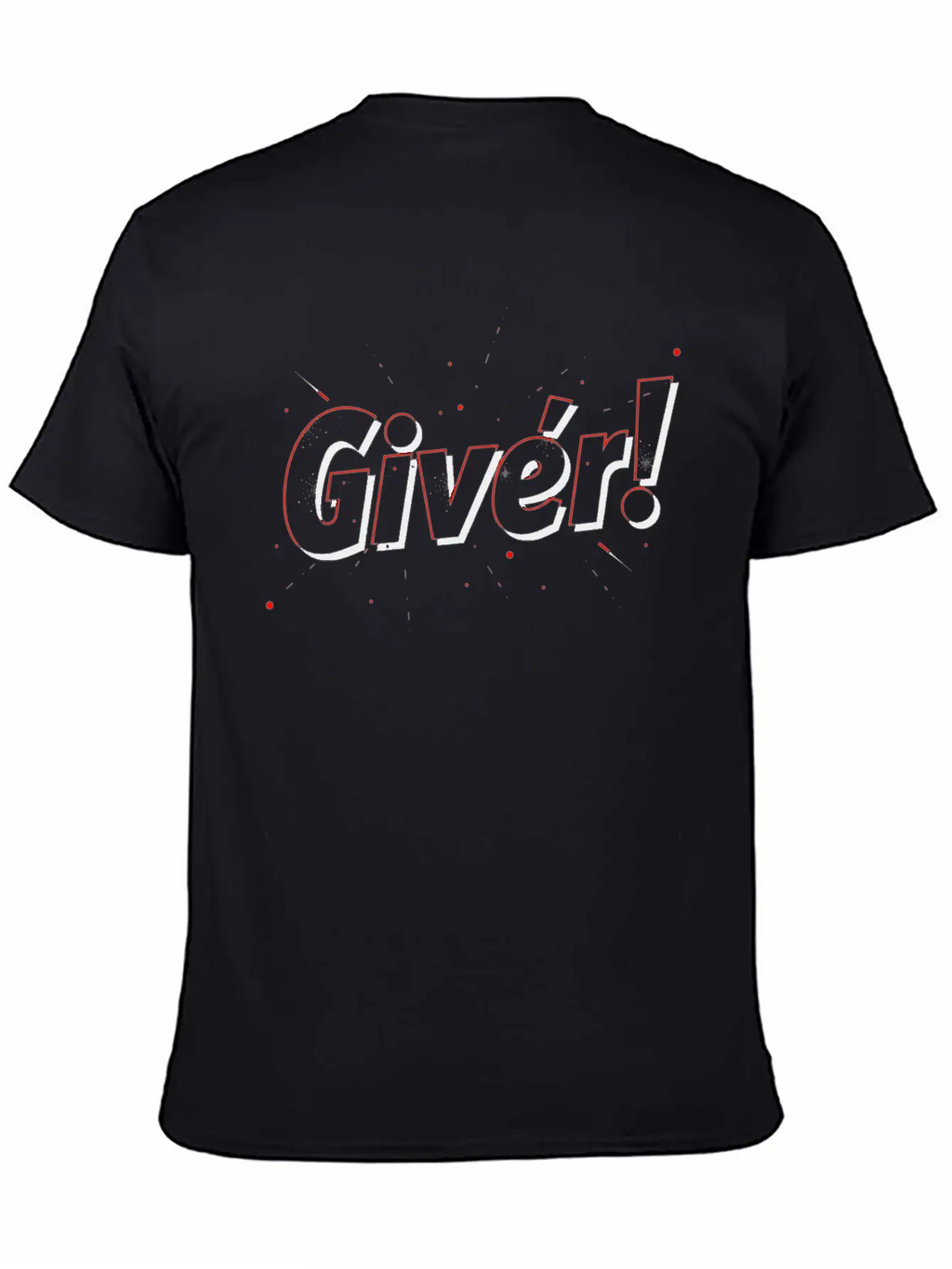 "Giver!" - A T-shirt That Inspires You To Make A D Timeless Short Sleeve Tee – Comfy And Minimalist Design