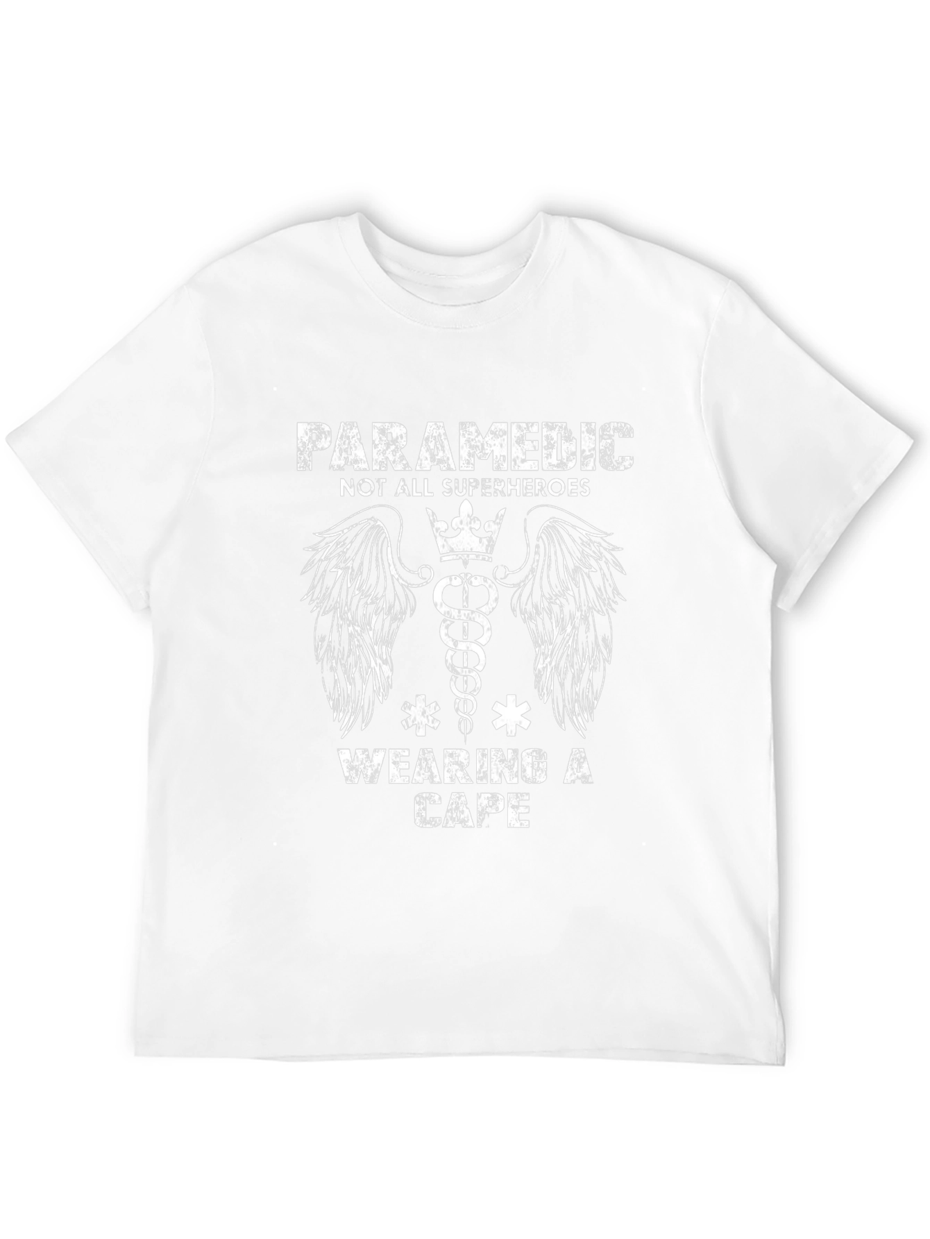 Paramedic Superhero T-Shirt - Not All Superheroes Wear Capes