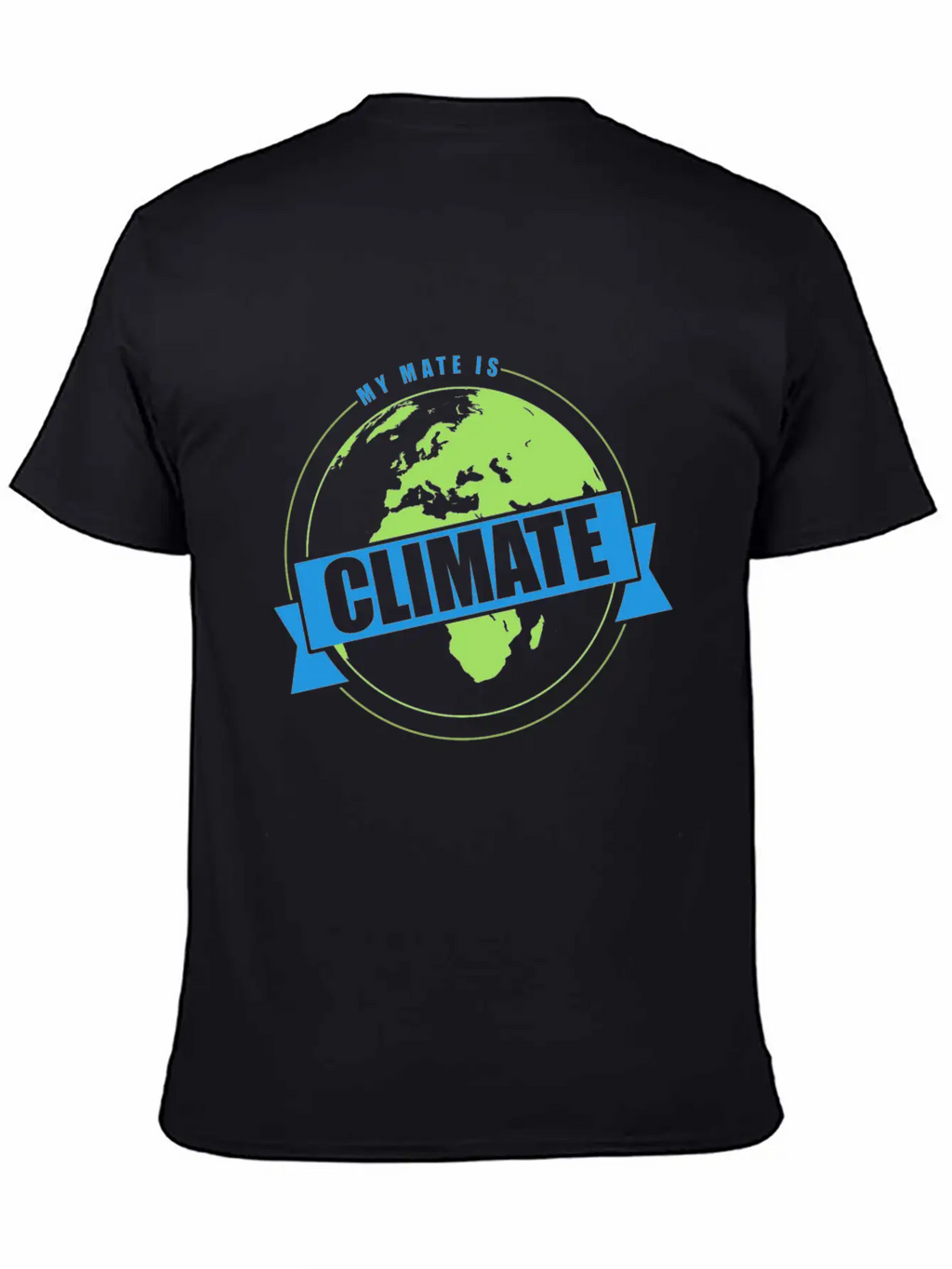 Global Warming Climate Protection My Mate Is Classic Cotton Tee – Unisex Comfort For Any Season