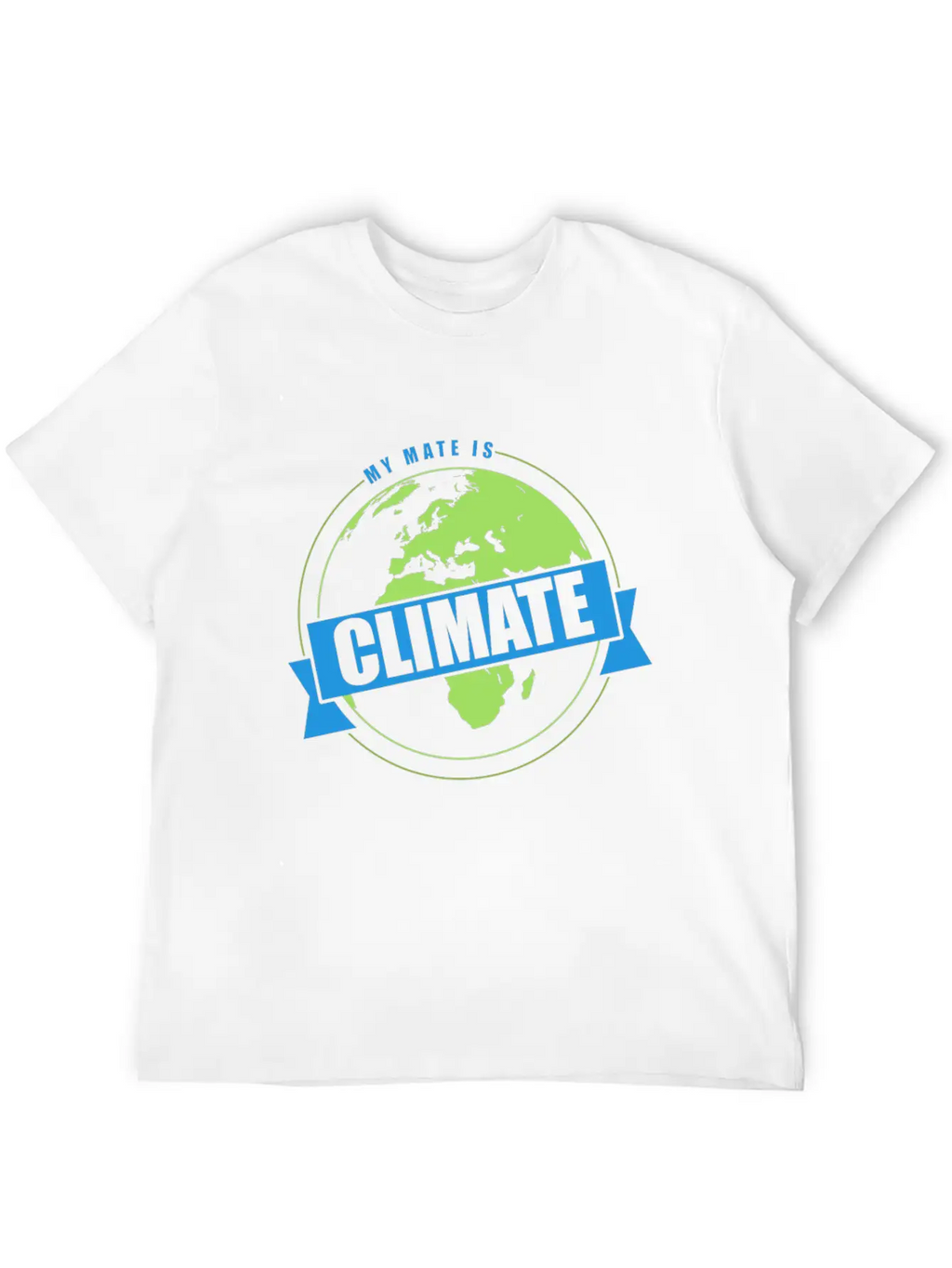 Global Warming Climate Protection My Mate Is Classic Cotton Tee – Unisex Comfort For Any Season