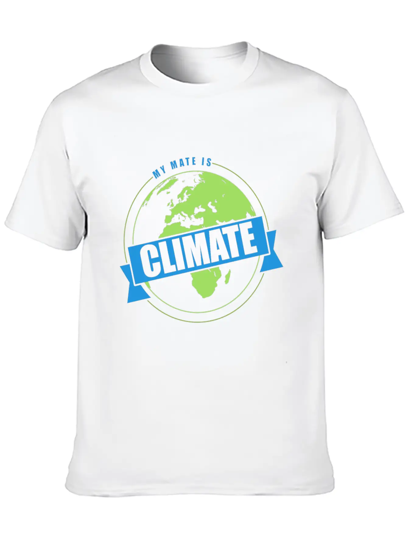 Global Warming Climate Protection My Mate Is Classic Cotton Tee – Unisex Comfort For Any Season