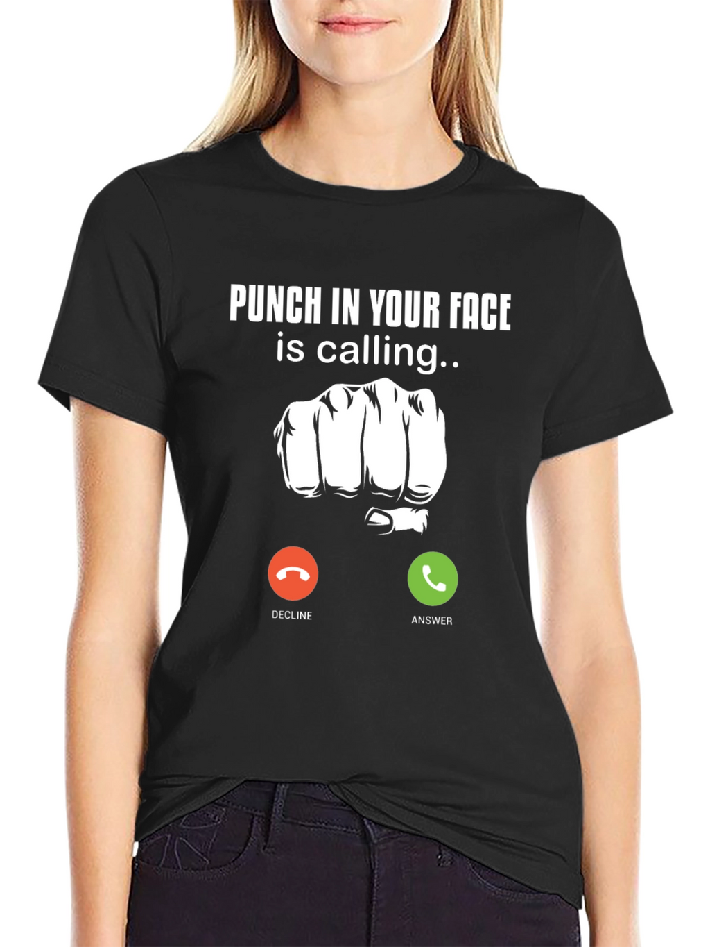 Punch in Your Face Calling T-Shirt