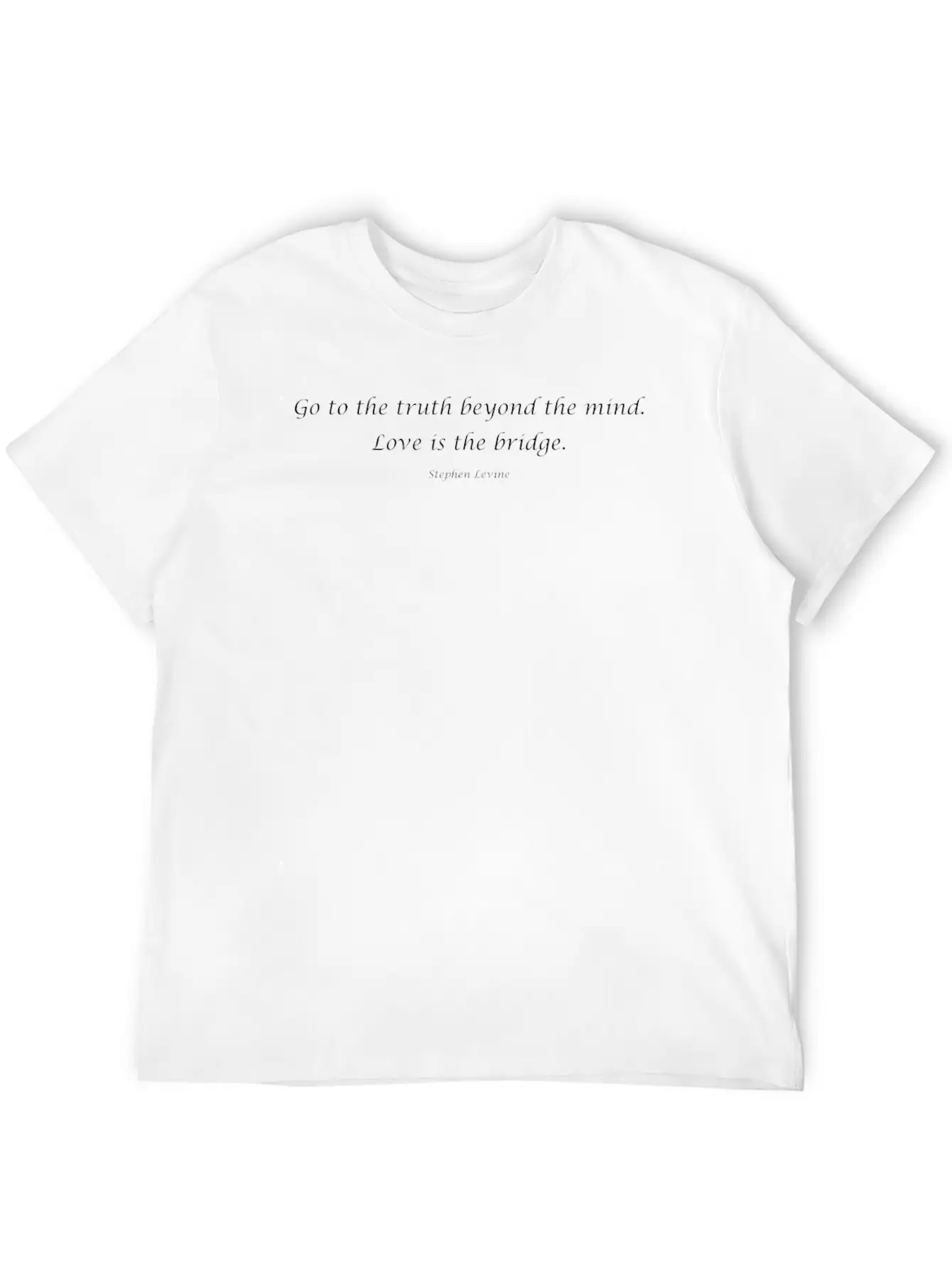 Go To The Truth Beyond The Mind. Love Is The Bridg Breathable Soft Cotton T-Shirt – Timeless Casual Look