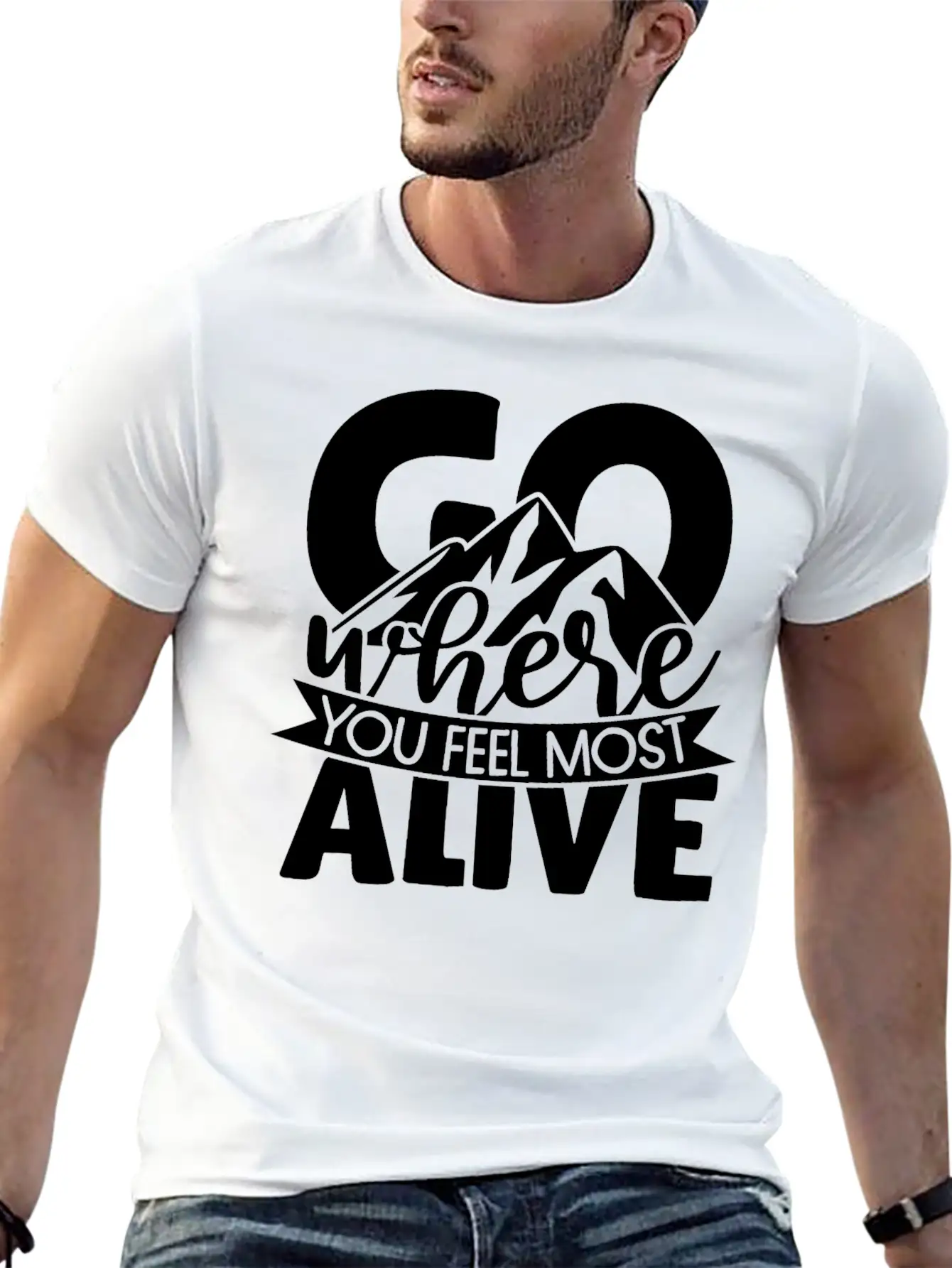 Go Where You Feel Most Alive Essential Cotton Tee For Daily Outfits – Unisex Style